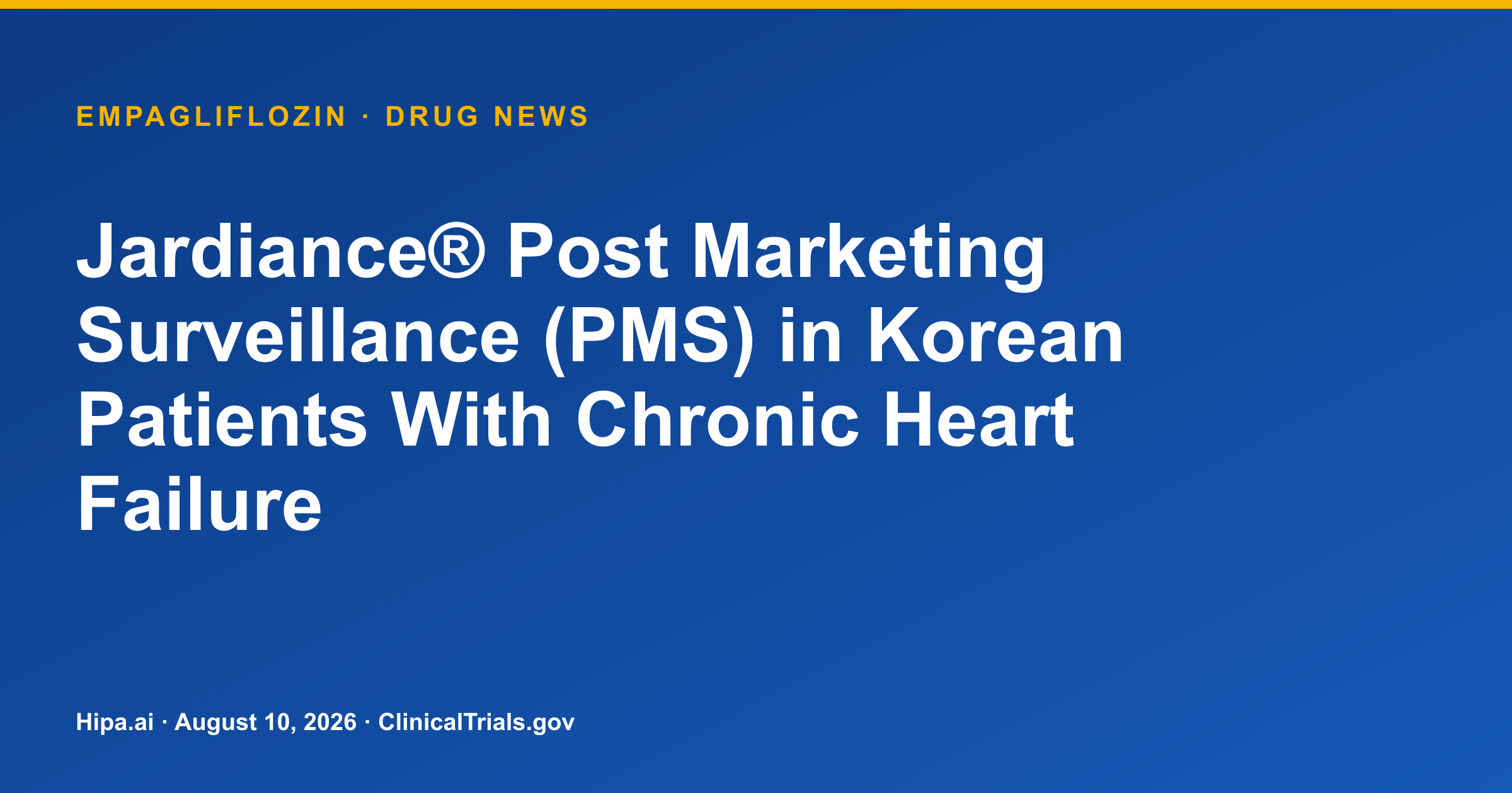 Empagliflozin PMS in Korean heart failure patients posted — drug news card