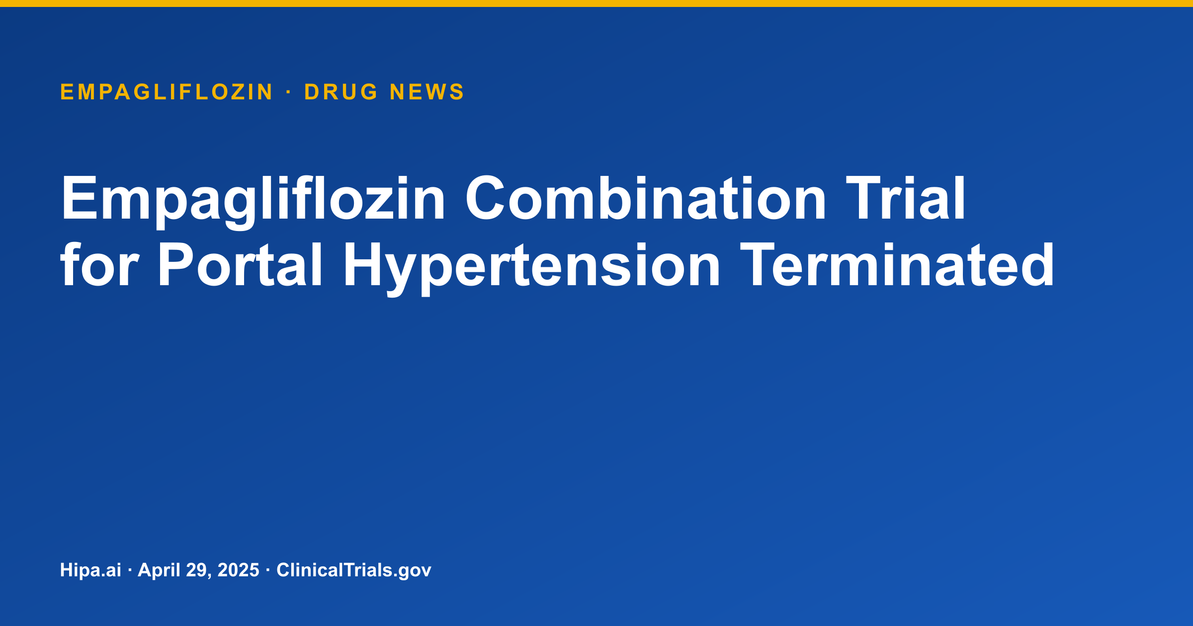 Empagliflozin Combination Trial for Portal Hypertension Terminated — drug news card