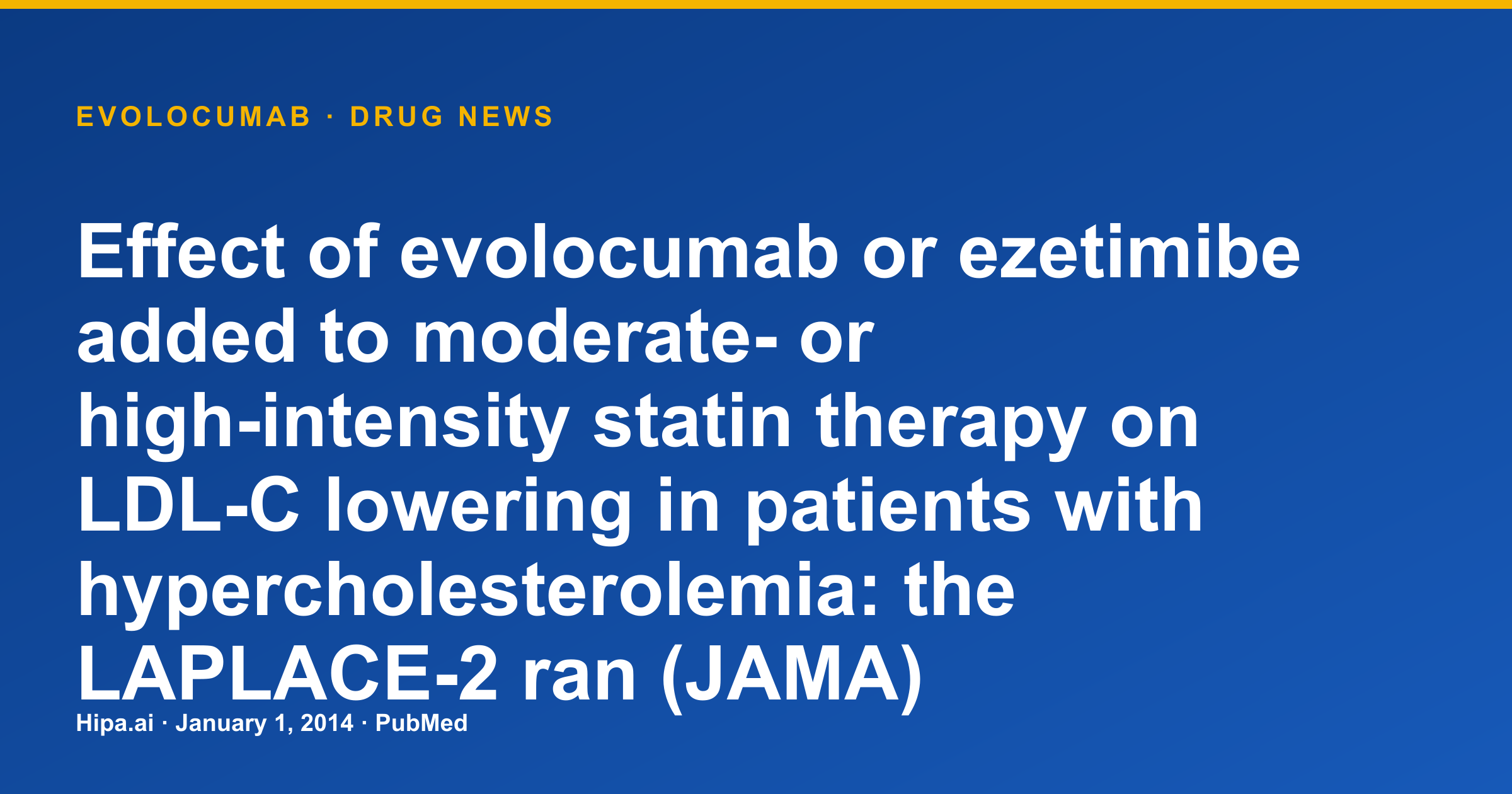 Evolocumab (Repatha) Reduces LDL-C in Hypercholesterolemia: LAPLACE-2 Trial — drug news card