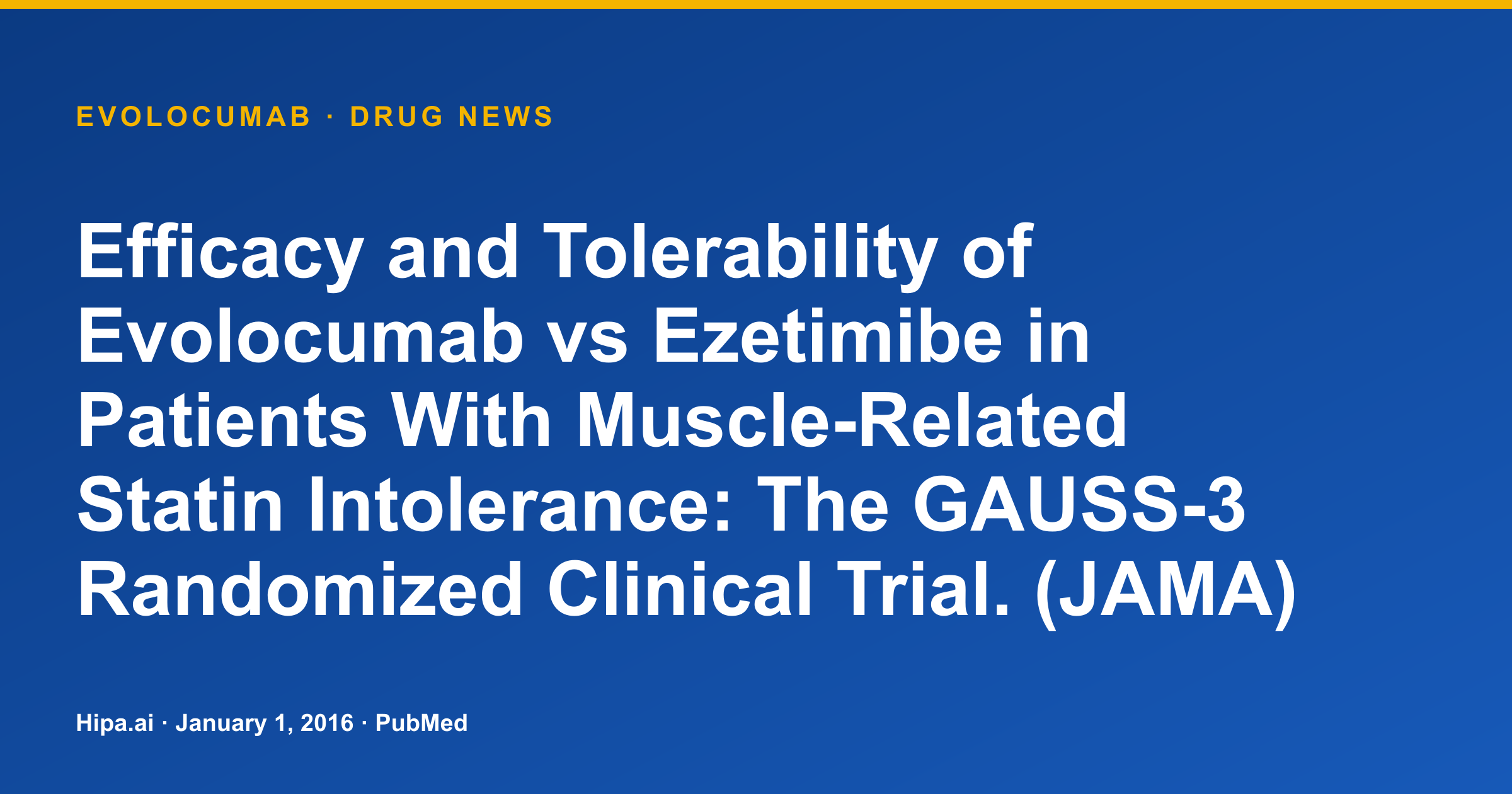Evolocumab Shows Efficacy and Tolerability vs Ezetimibe in Statin Intolerance — drug news card