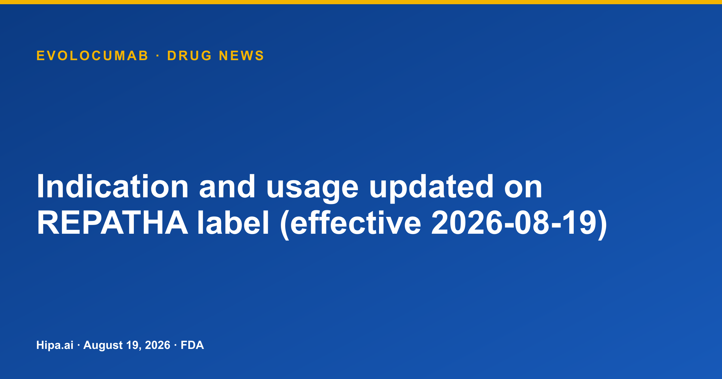 Repatha Label Revision Changes Indications and Usage — drug news card