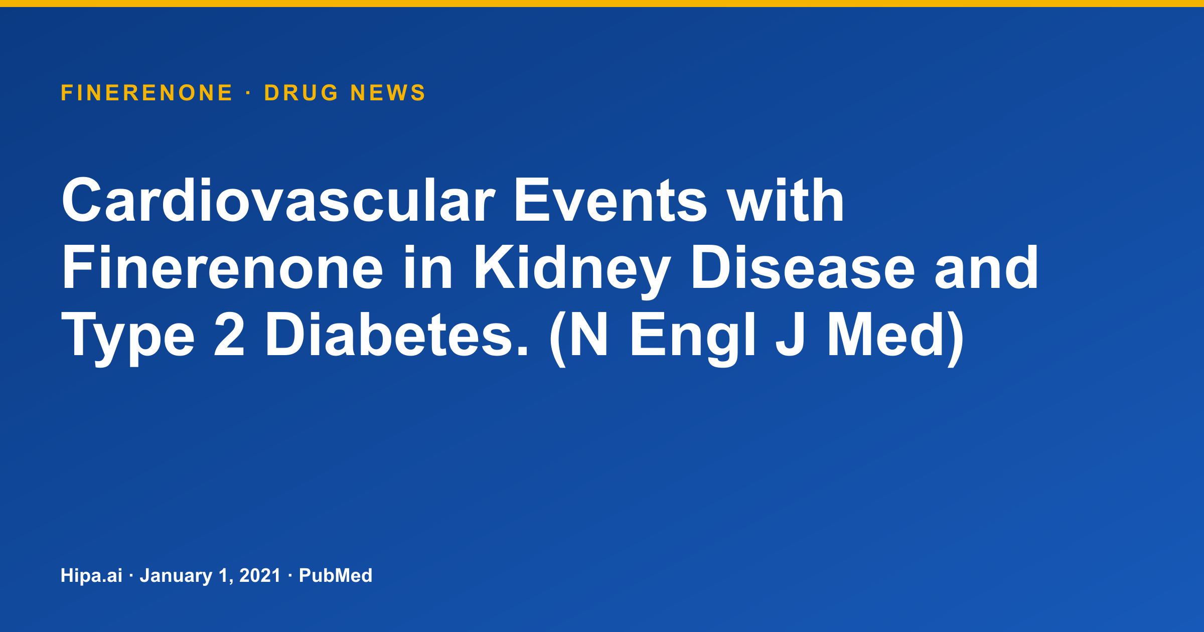 Finerenone: Cardiovascular Events in Kidney Disease and Type 2 Diabetes — drug news card