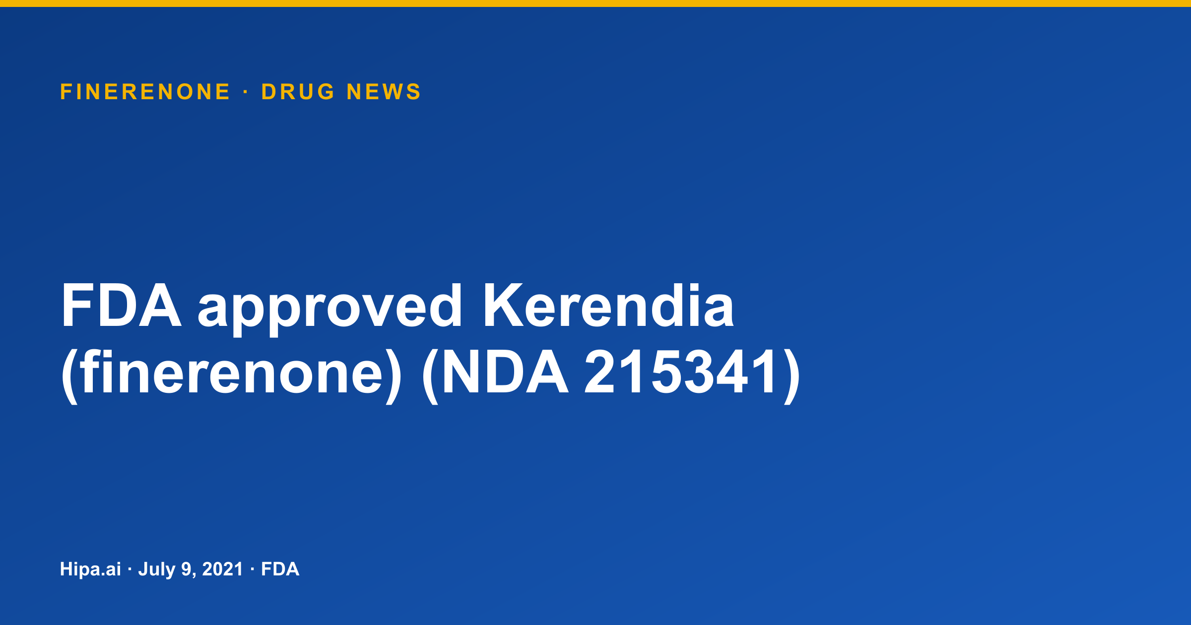 Finerenone (Kerendia) received FDA approval as a new drug — drug news card