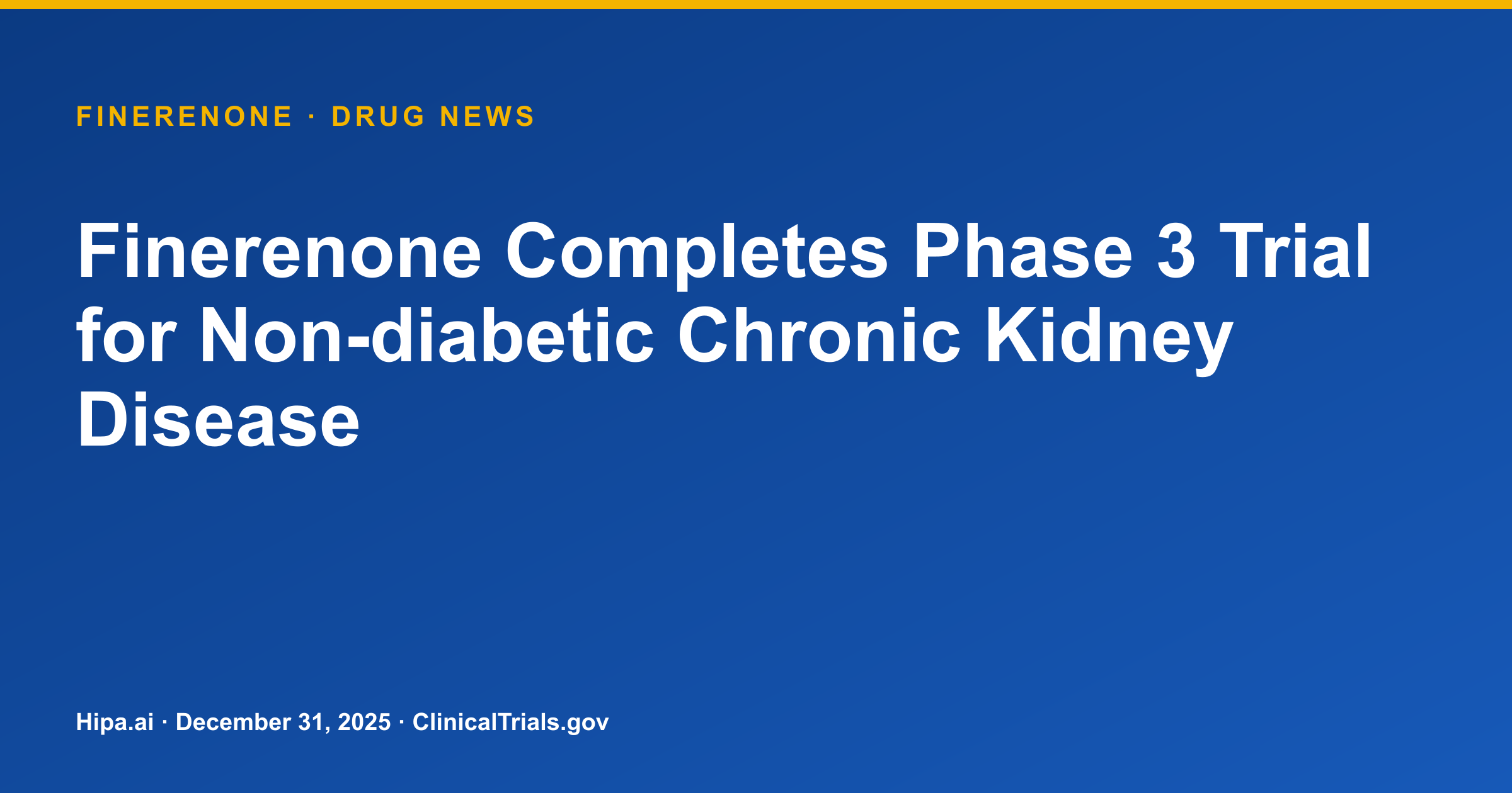 Finerenone Completes Phase 3 Trial for Non-diabetic Chronic Kidney Disease — drug news card