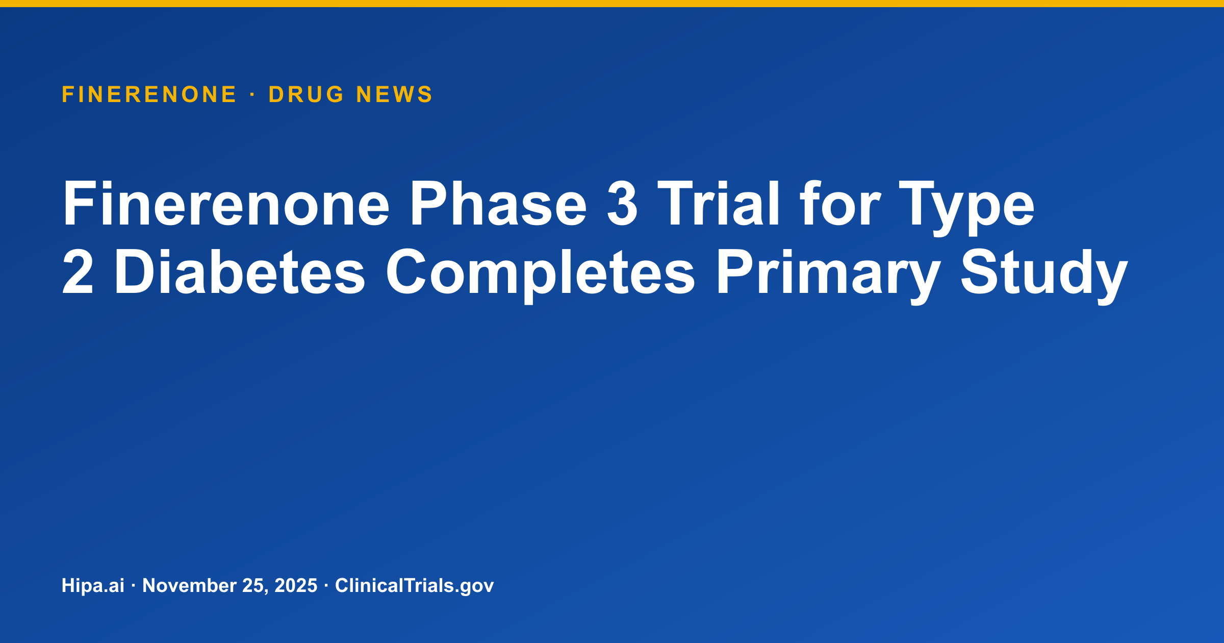 Finerenone Phase 3 Trial for Type 2 Diabetes Completes Primary Study — drug news card