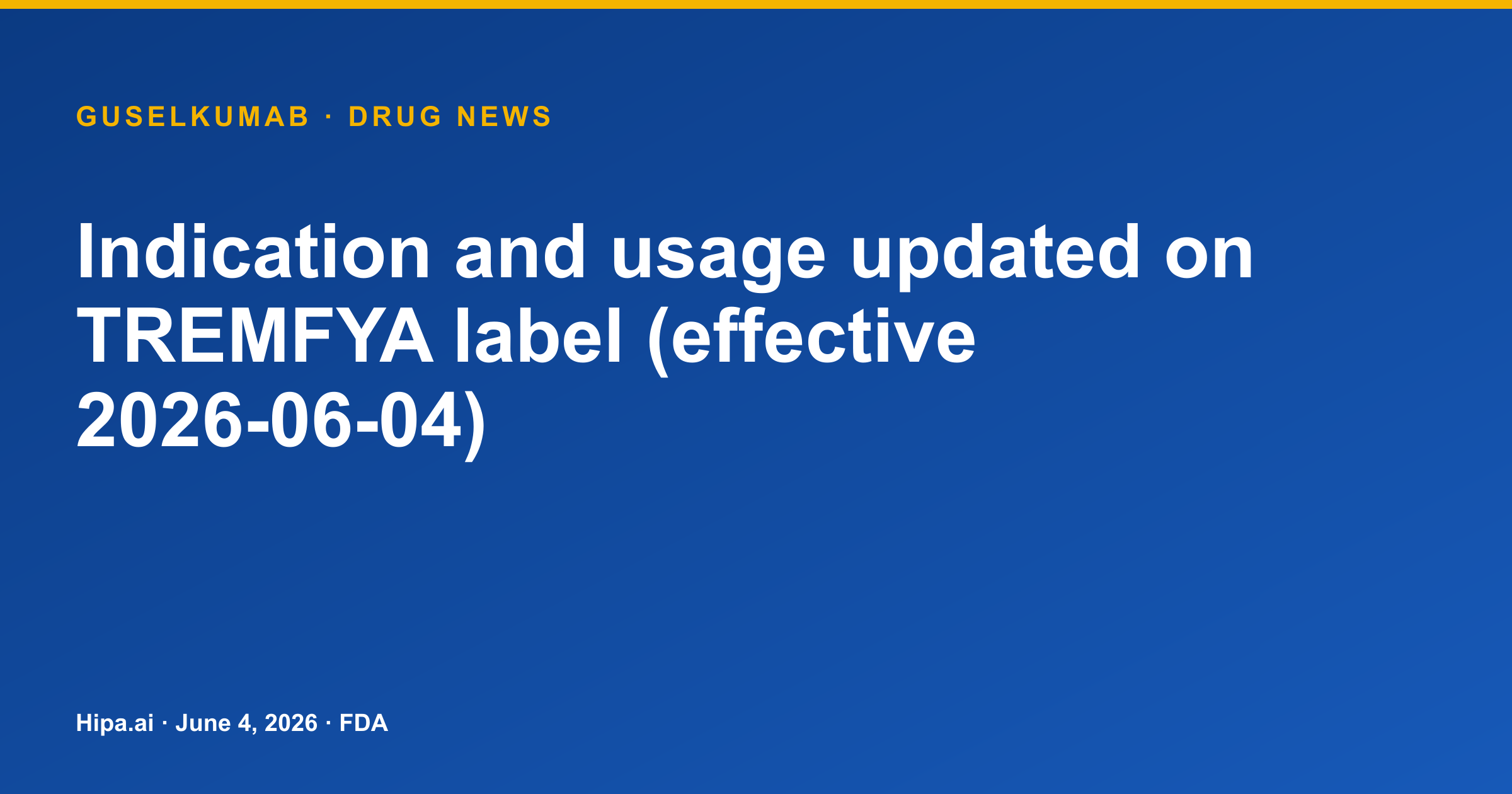 Tremfya Label Updated for Pediatric Plaque Psoriasis Patients 6+ Years — drug news card