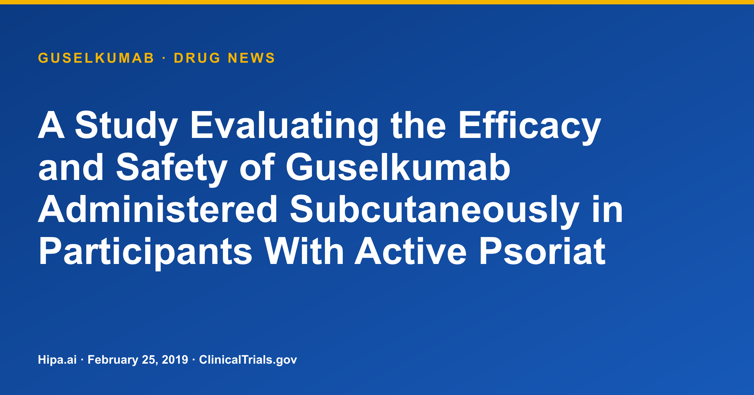 Guselkumab Phase 3 for Psoriatic Arthritis Shows Significant ACR20 Improvement — drug news card