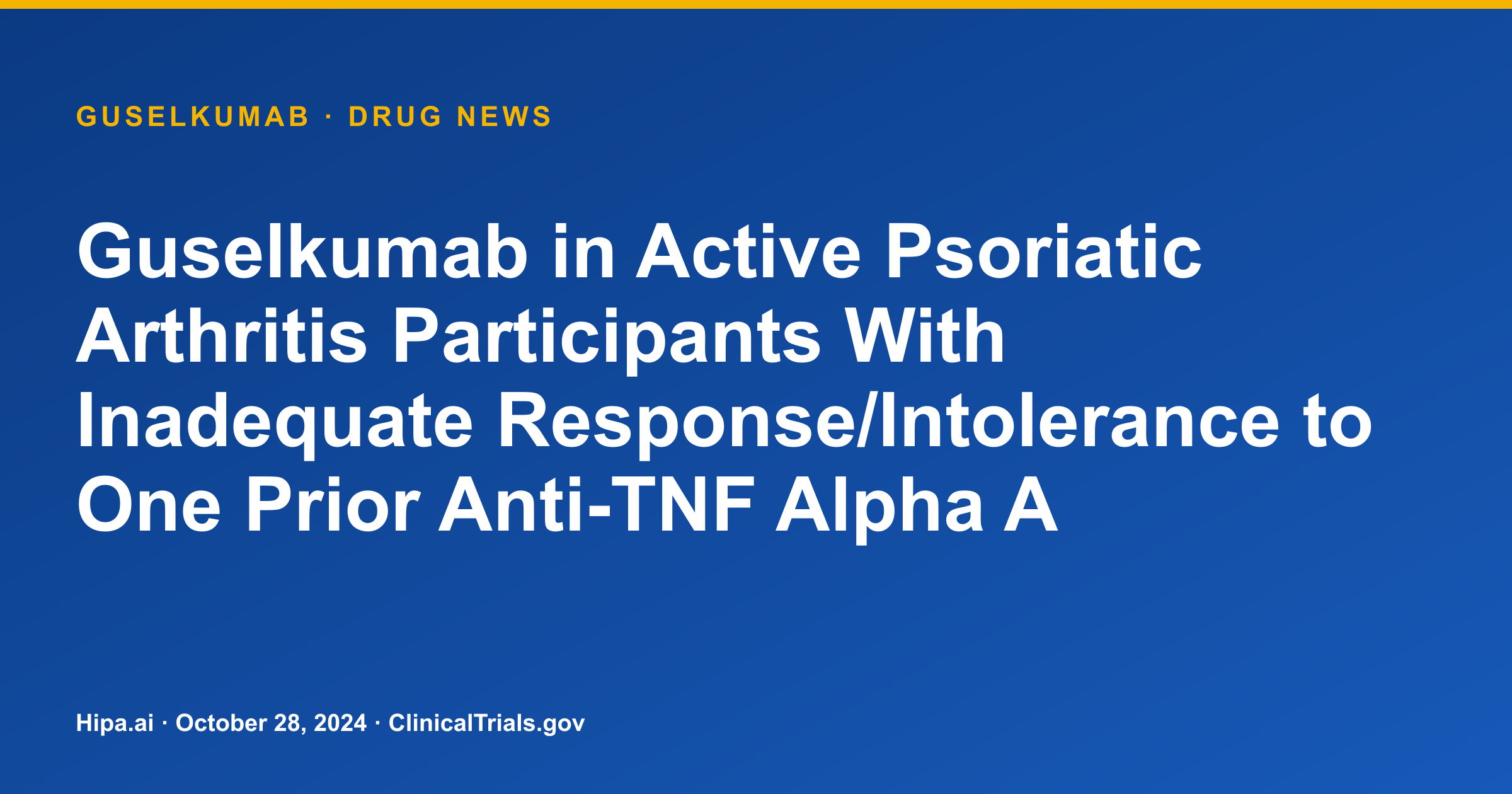 Guselkumab Phase 3 for Psoriatic Arthritis Shows Improved ACR20 Response — drug news card