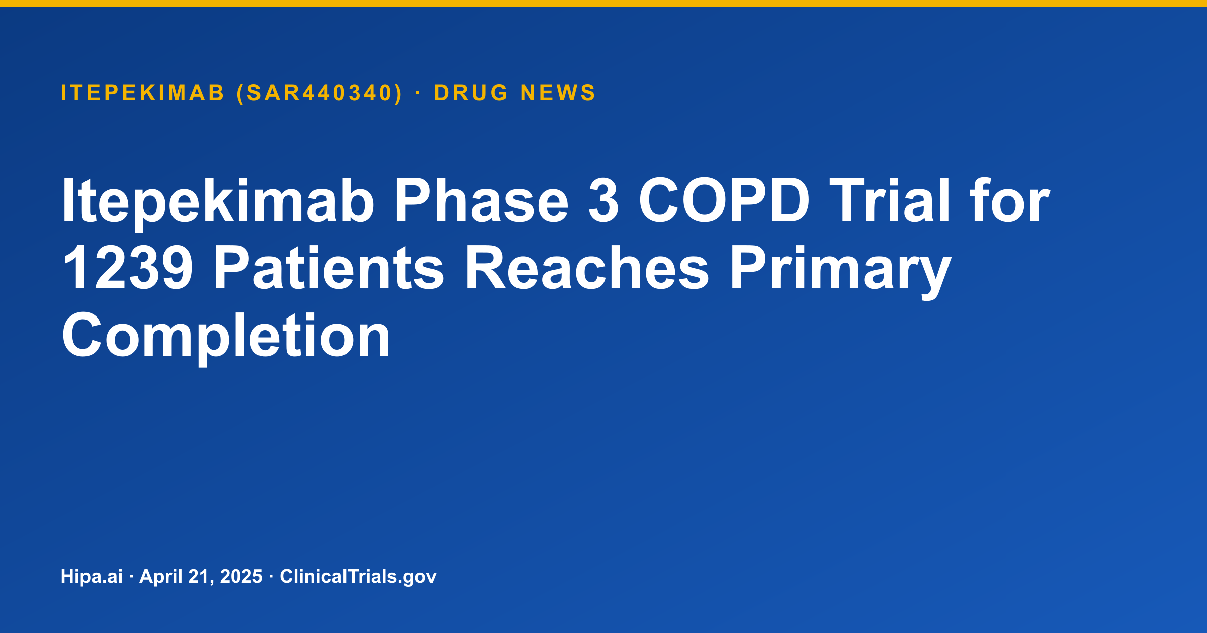 Itepekimab Phase 3 COPD Trial for 1239 Patients Reaches Primary Completion — drug news card