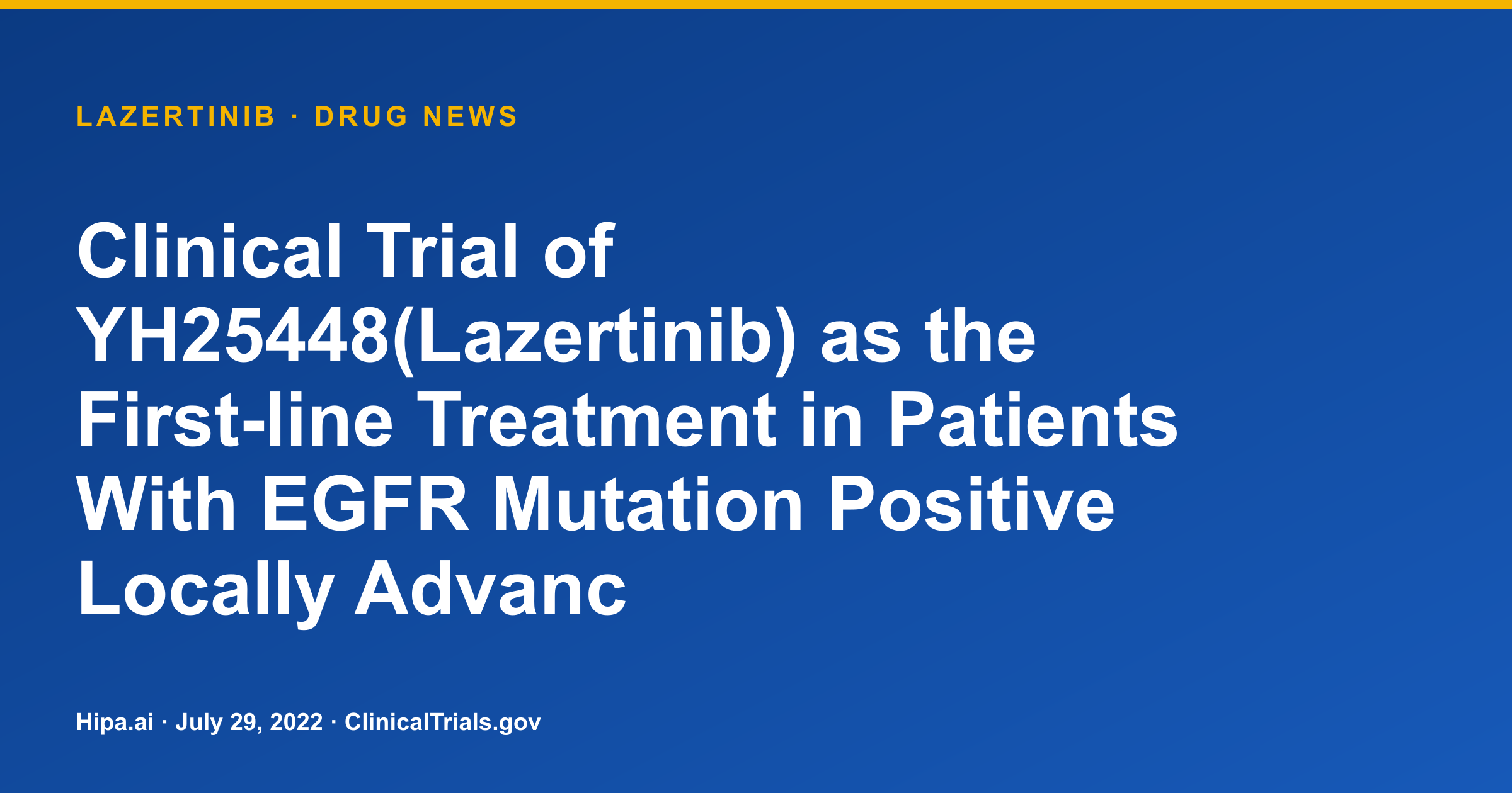 Lazertinib Extends PFS to 20.6 Months in EGFR+ NSCLC vs. Gefitinib — drug news card