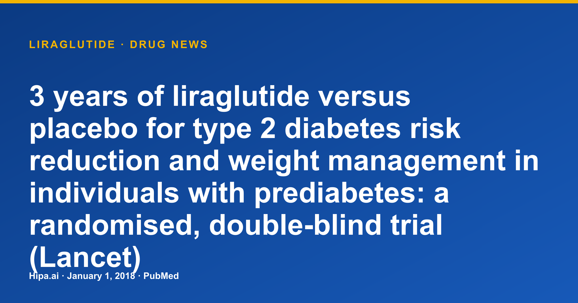 Liraglutide Reduces Type 2 Diabetes Risk and Manages Weight in Prediabetes — drug news card