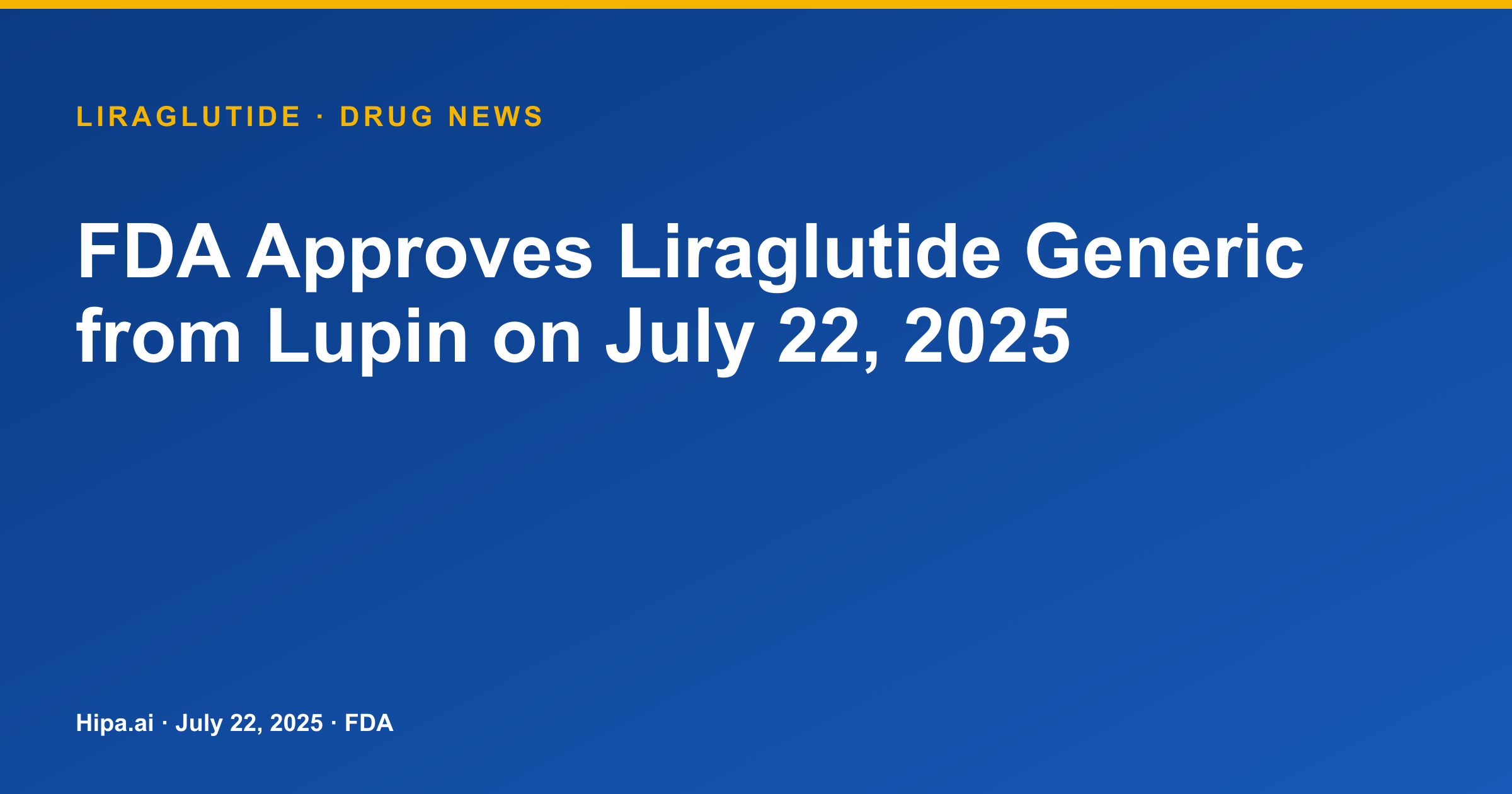 FDA Approves Liraglutide Generic from Lupin on July 22, 2025 — drug news card