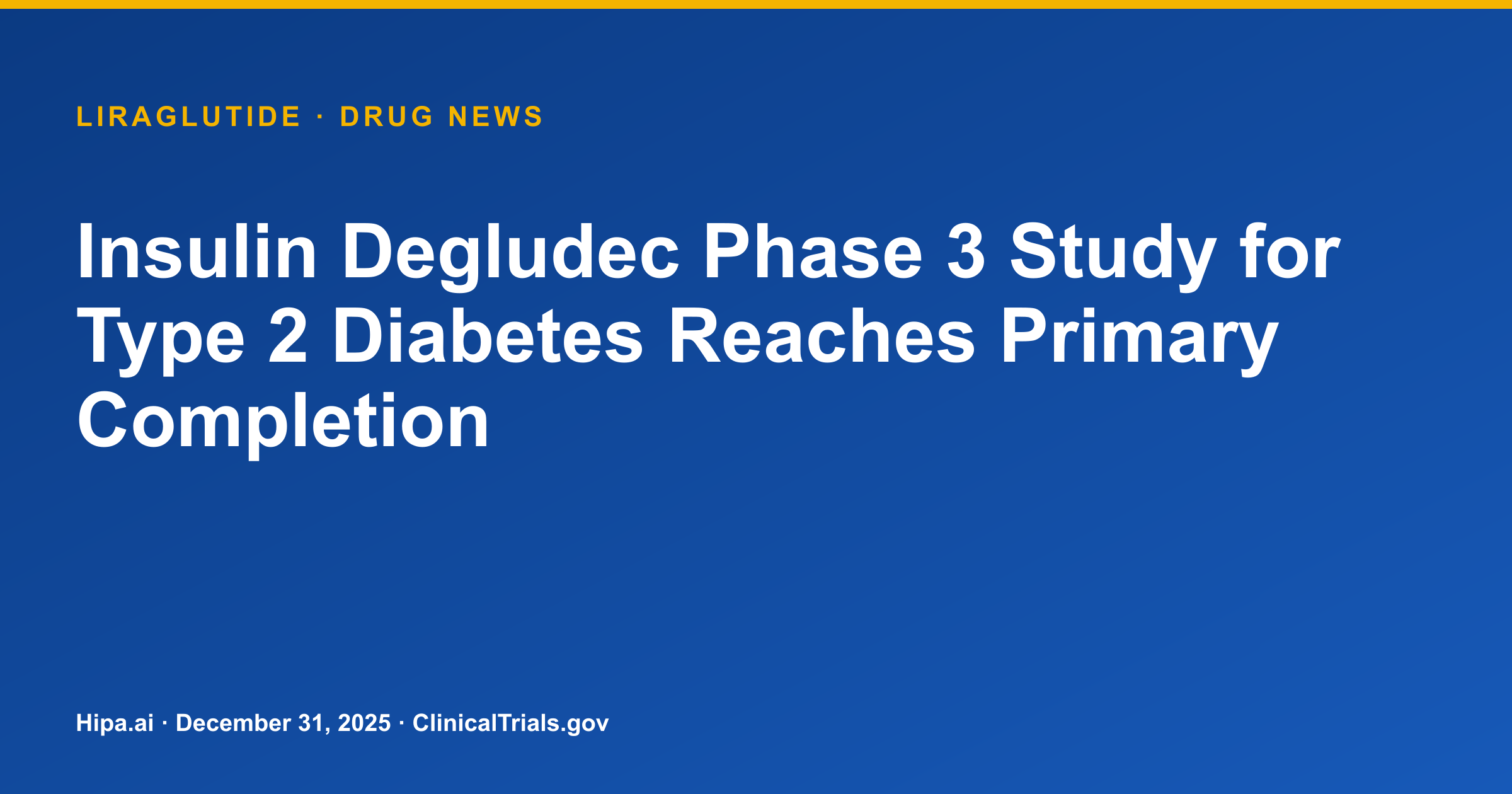 Insulin Degludec Phase 3 Study for Type 2 Diabetes Reaches Primary Completion — research update card