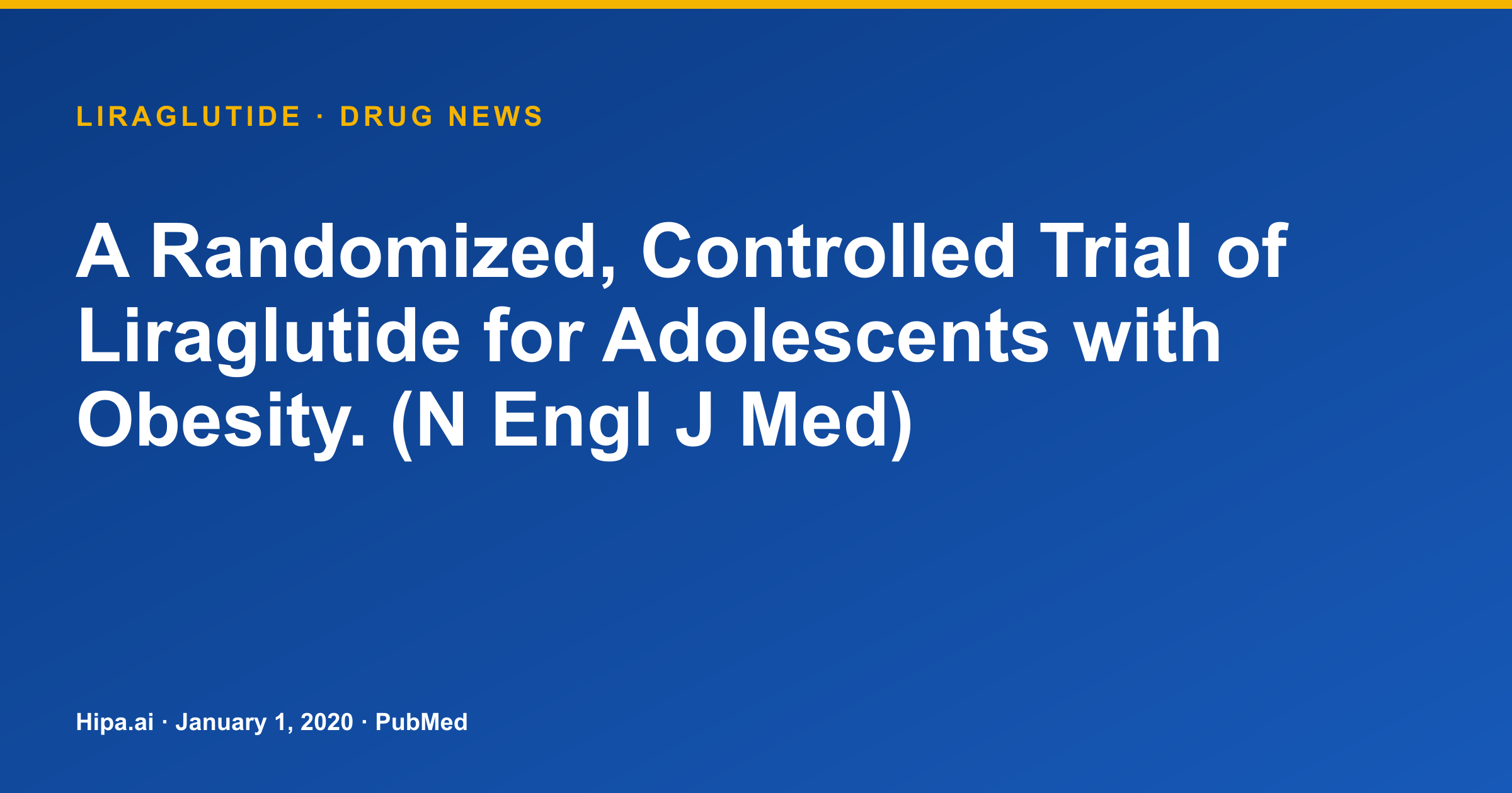 Liraglutide Trial Results Published for Adolescent Obesity Weight Loss — drug news card