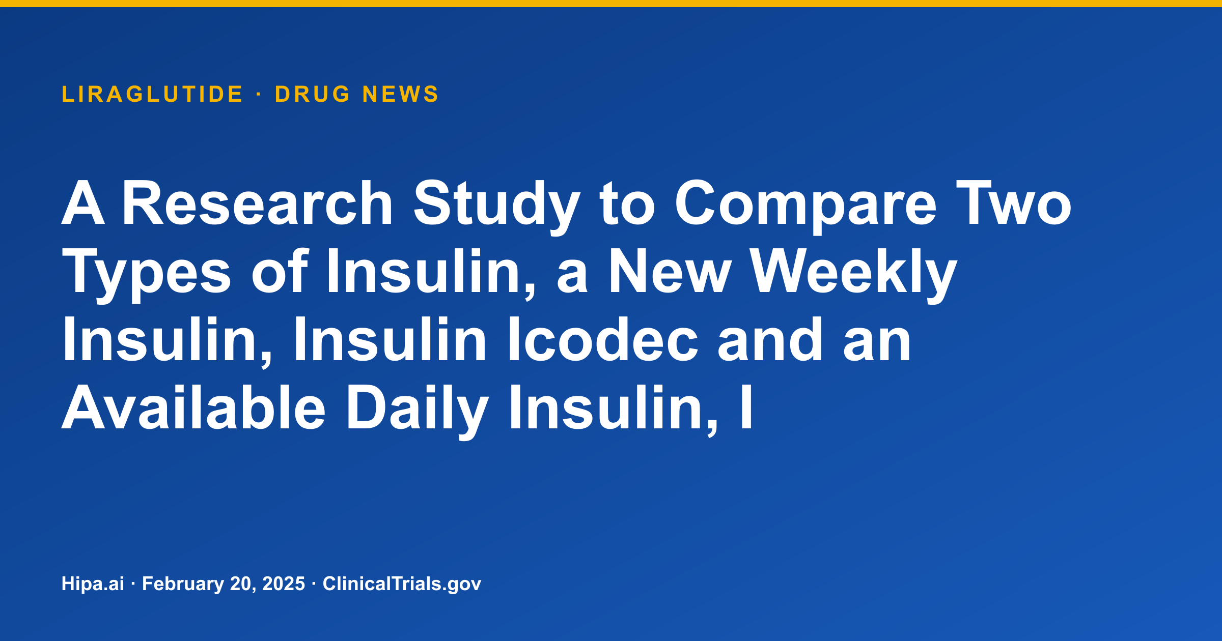Liraglutide Alias Insulin Degludec Compared to Icodec in T2D Trial — drug news card