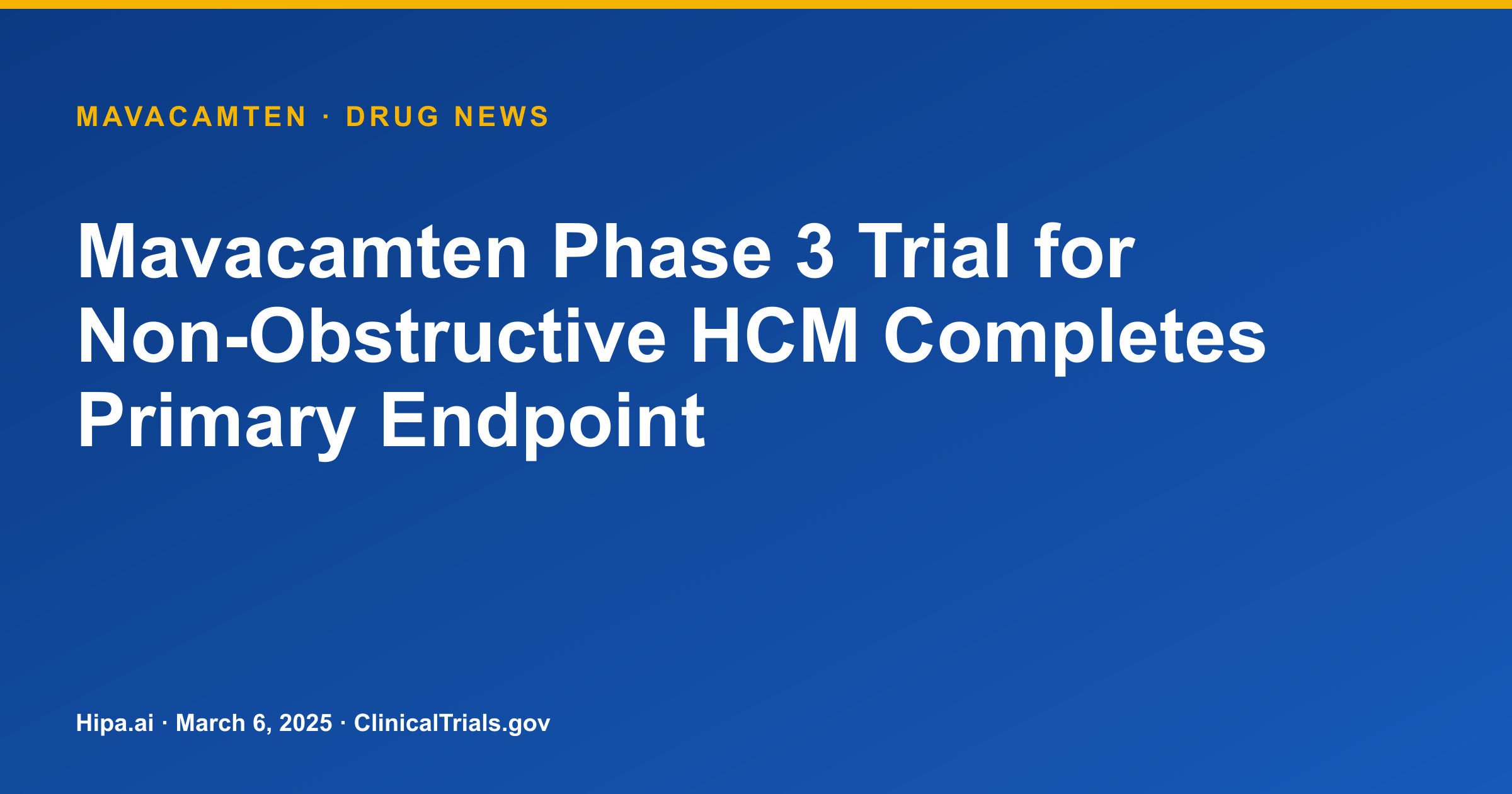 Mavacamten Phase 3 Trial for Non-Obstructive HCM Completes Primary Endpoint — drug news card