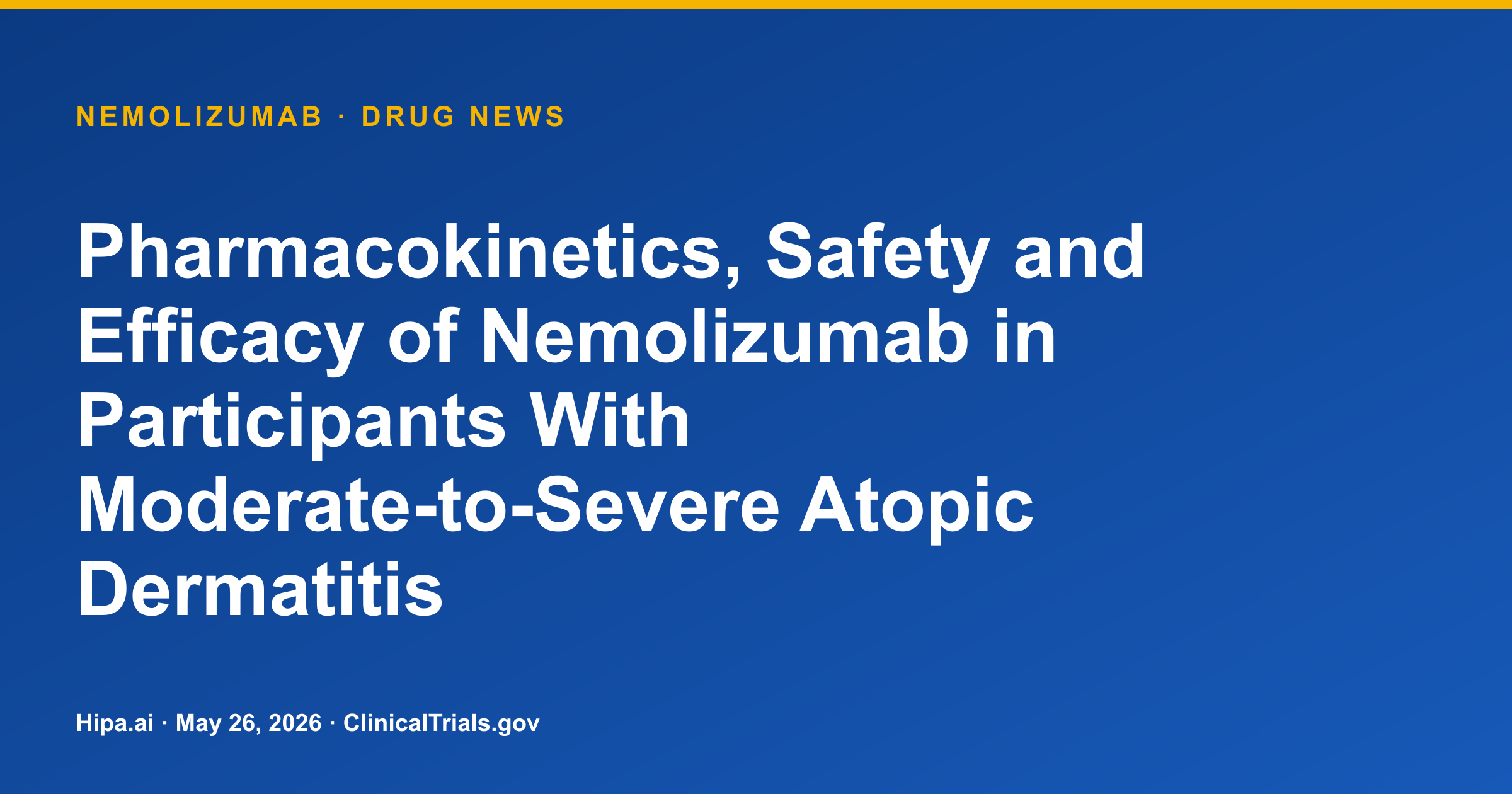 Nemolizumab Phase 2 PK Results Posted for Pediatric Atopic Dermatitis — drug news card