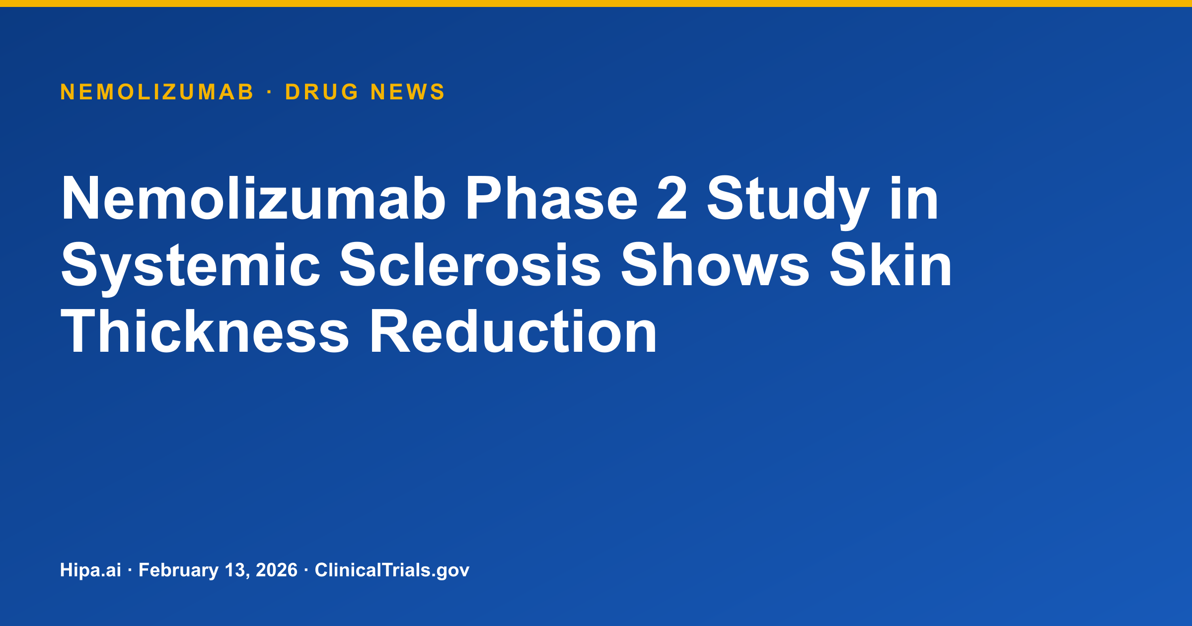 Nemolizumab Phase 2 Trial Shows Skin Score Improvement in Systemic Sclerosis — drug news card