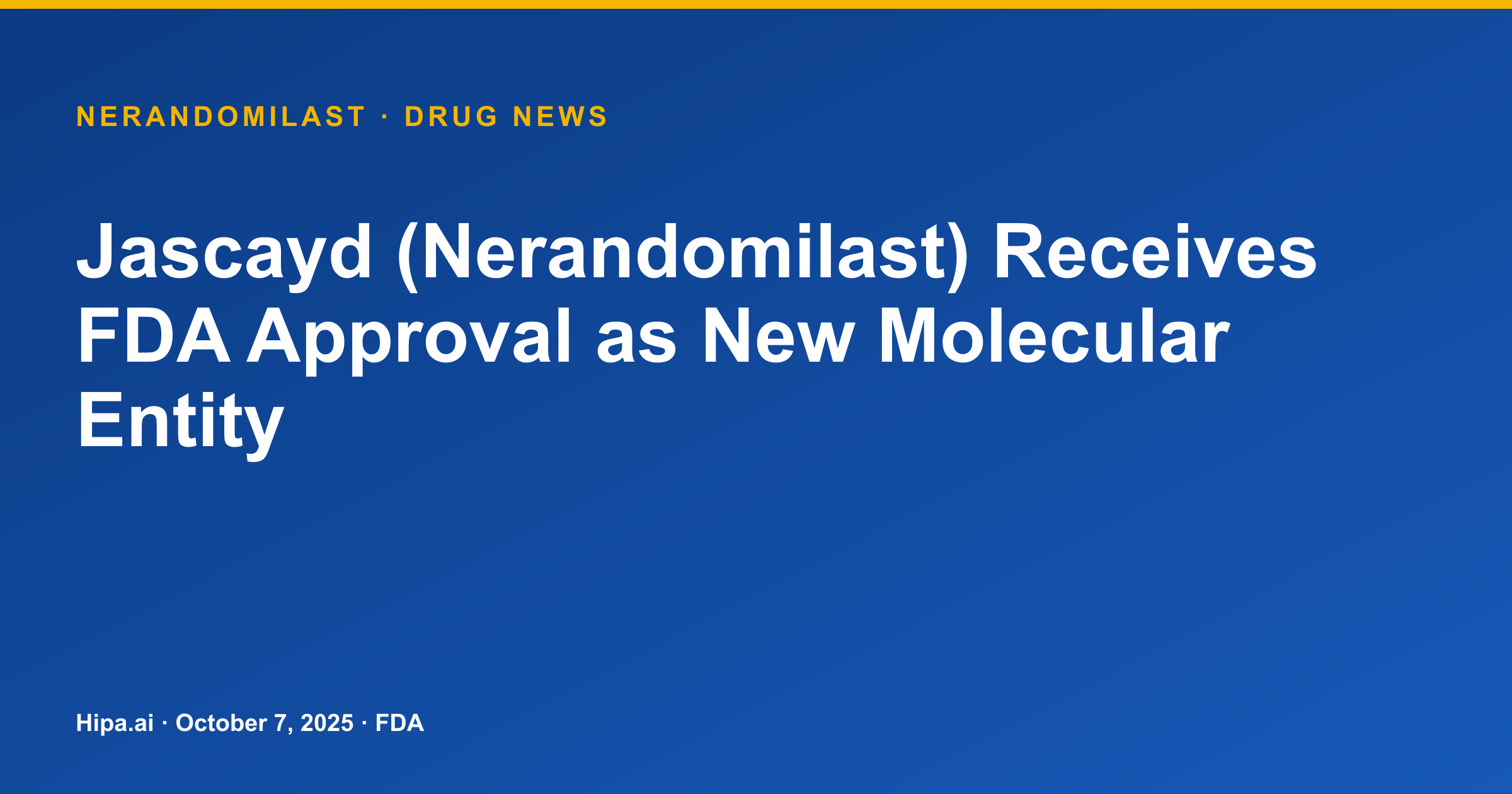 Jascayd (Nerandomilast) Receives FDA Approval as New Molecular Entity — drug news card