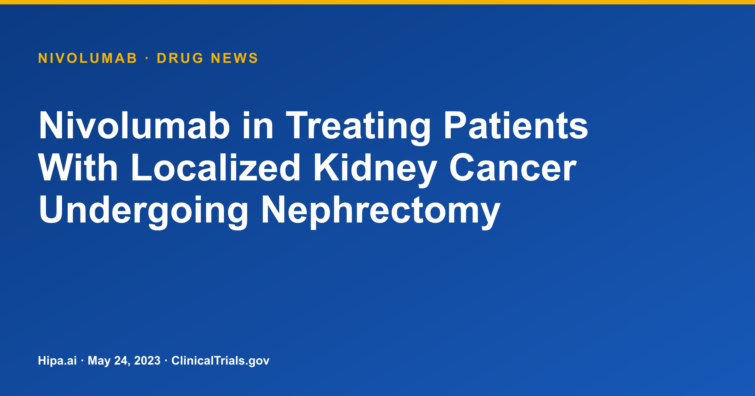 Nivolumab Phase 3 in Localized Kidney Cancer: No Significant RFS or OS… — drug news card