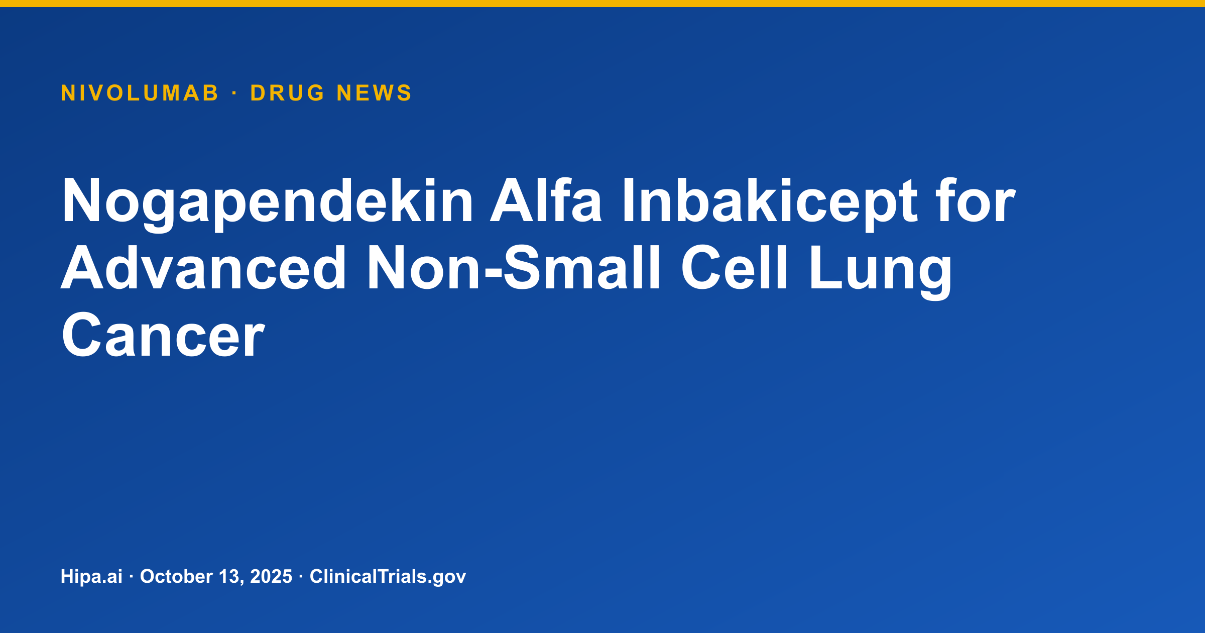 Nivolumab Phase 3 NSCLC Trial Reaches Primary Completion, Status Terminated — drug news card