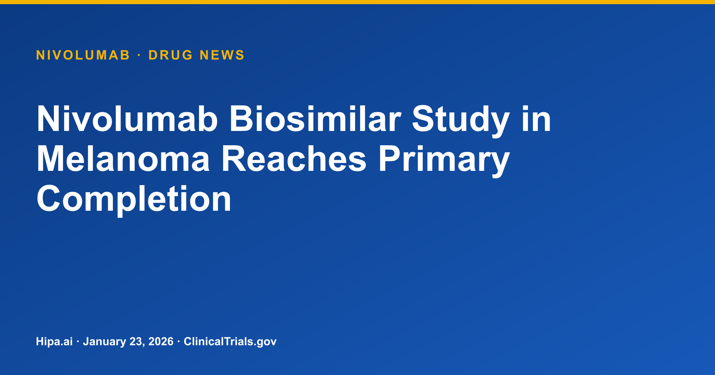 Nivolumab Biosimilar Study in Melanoma Reaches Primary Completion — research update card