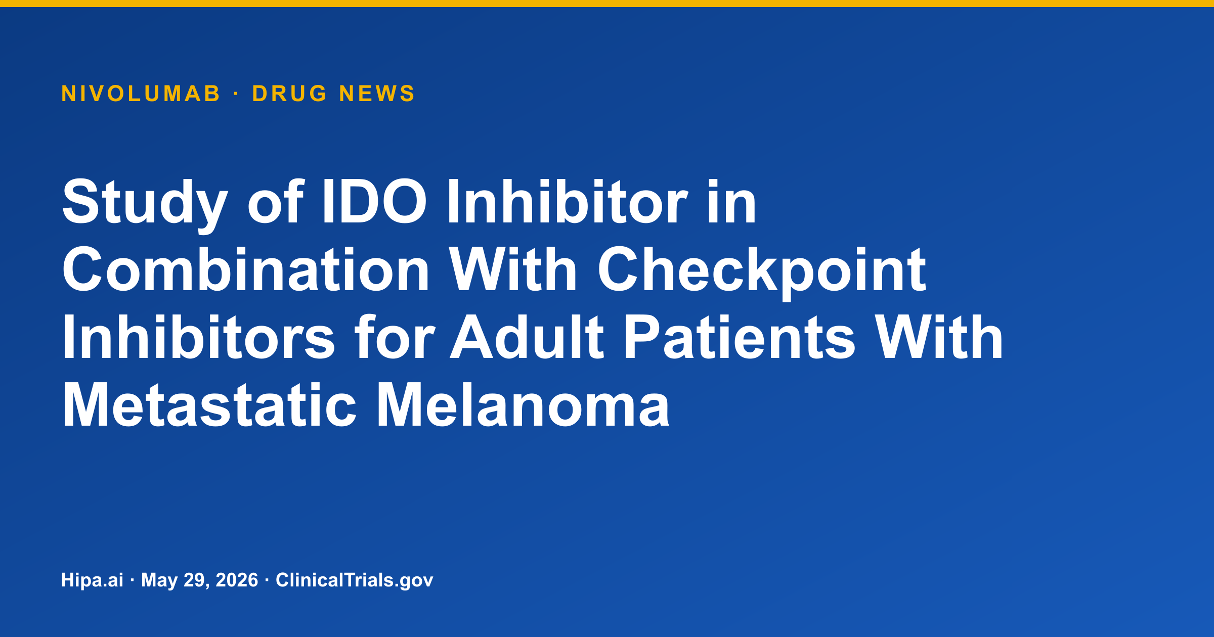 Nivolumab Combination Trial for Metastatic Melanoma Posts ORR Results — drug news card