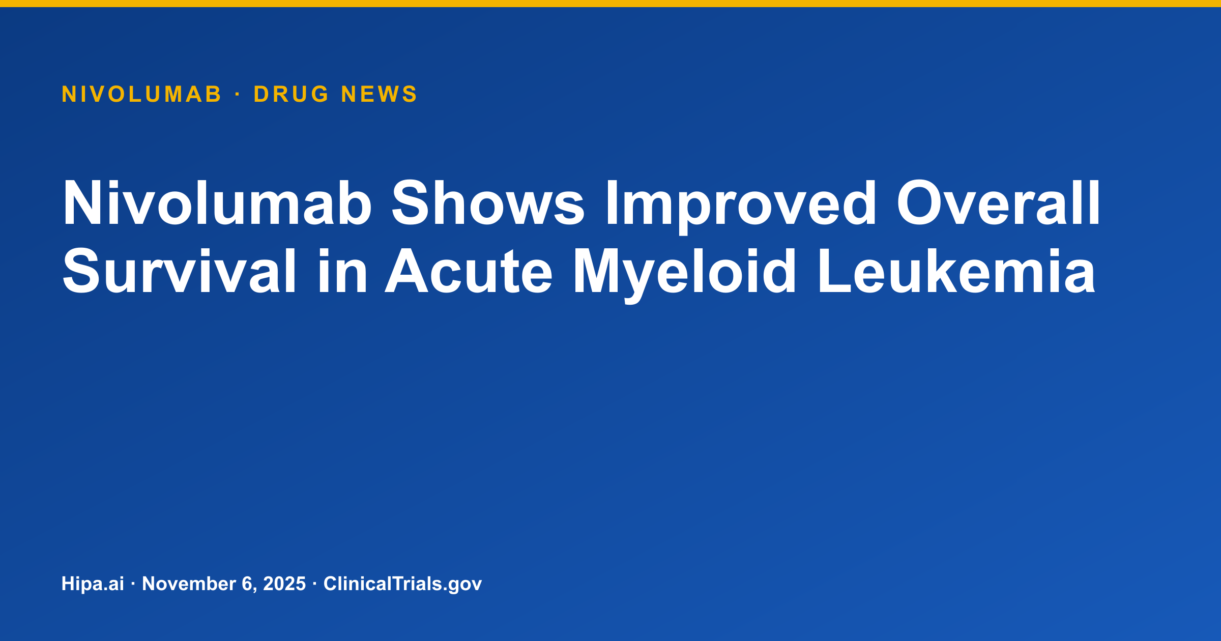 Nivolumab Shows Improved Overall Survival in Acute Myeloid Leukemia — research update card