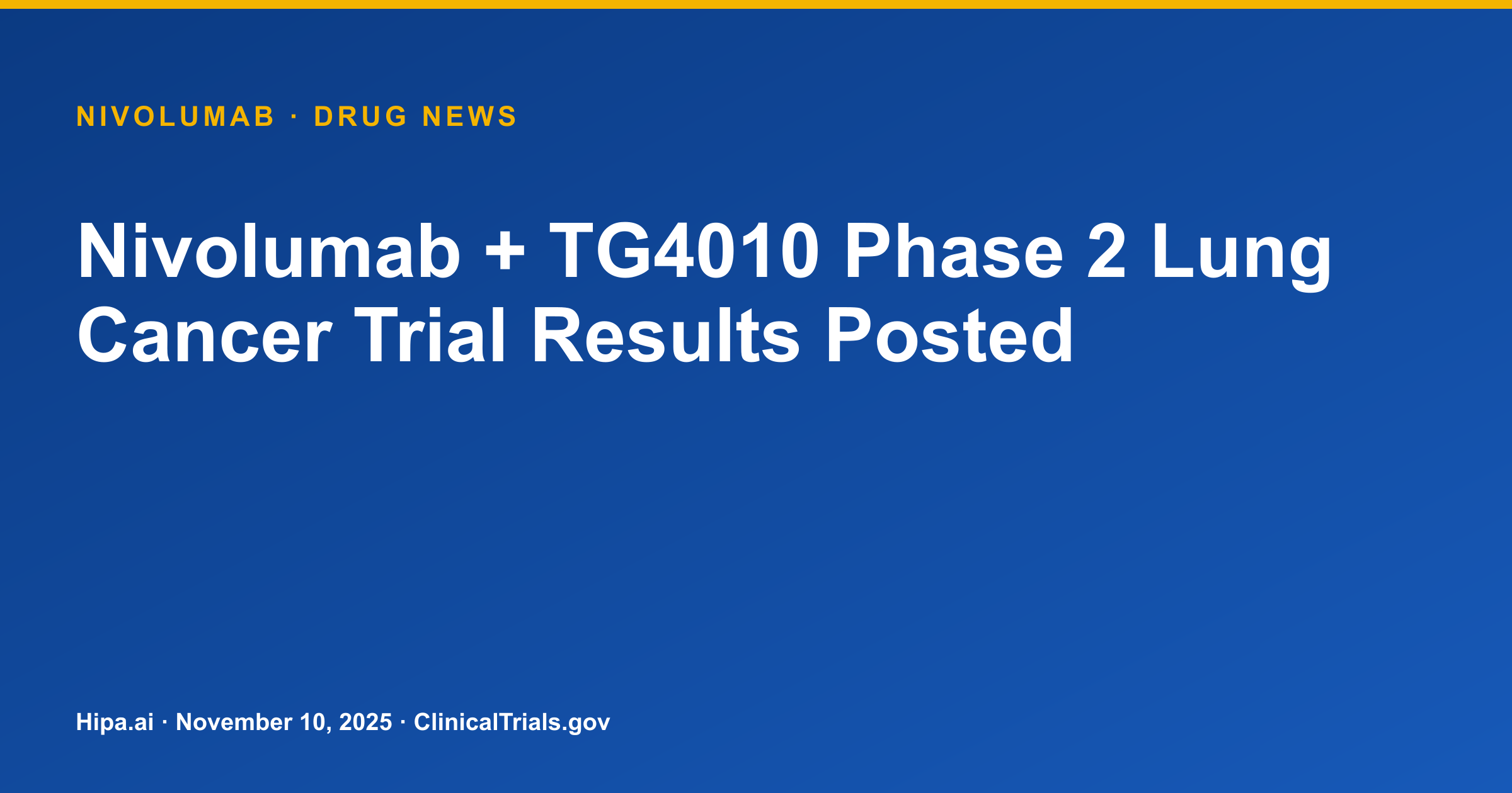 Nivolumab + TG4010 Phase 2 Lung Cancer Trial Results Posted — drug news card