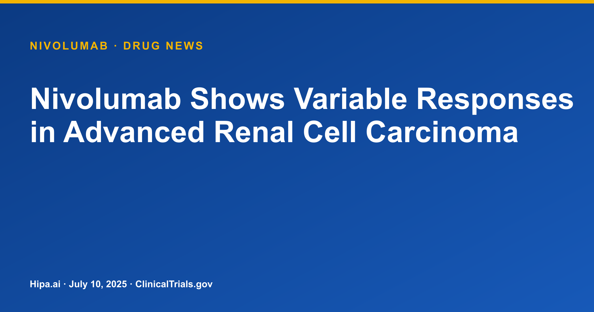 Nivolumab Shows Variable Responses in Advanced Renal Cell Carcinoma — drug news card
