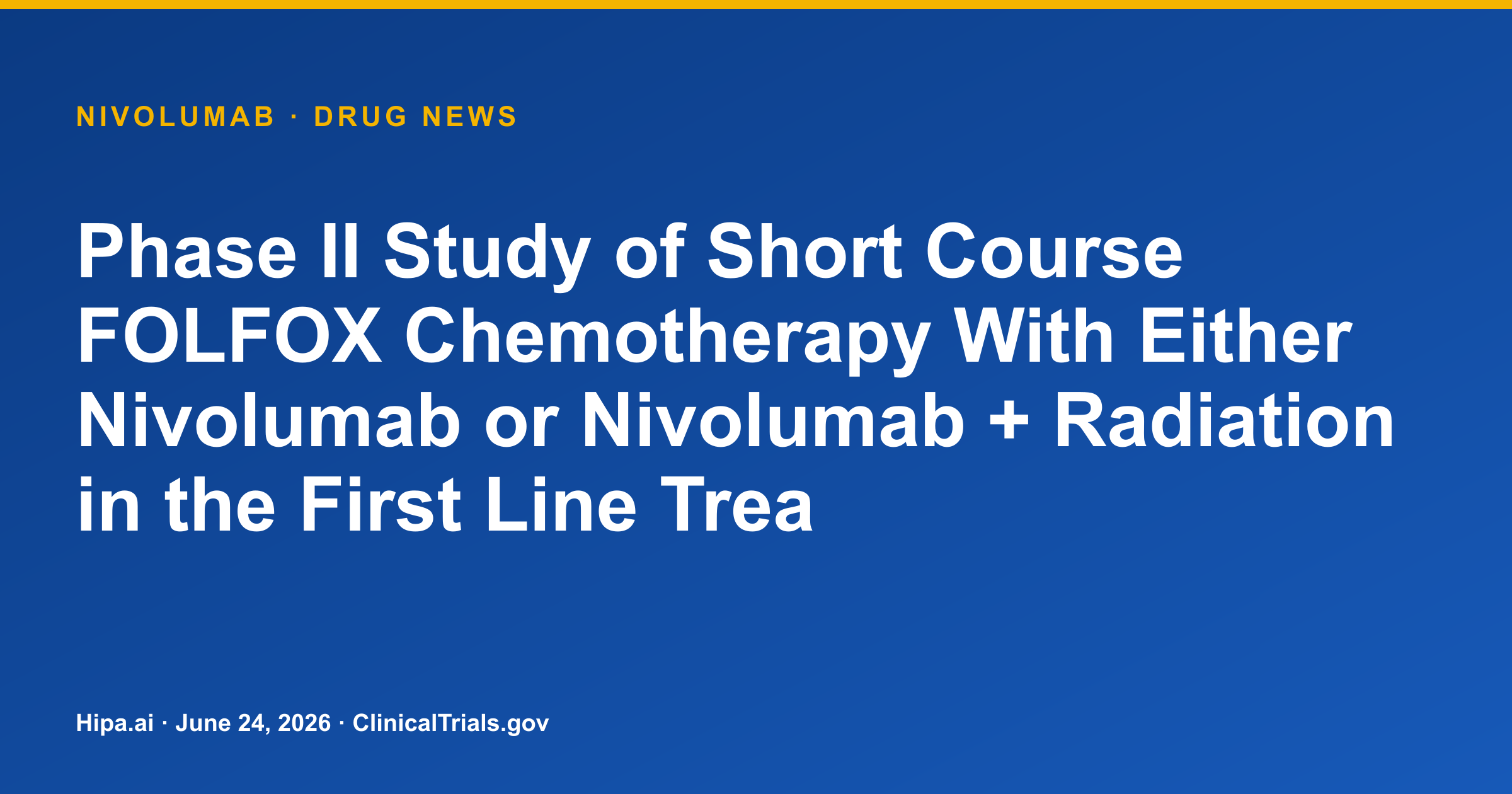 Nivolumab Phase 2 Trial Shows Higher 1-Year OS in Gastroesophageal Cancers — drug news card
