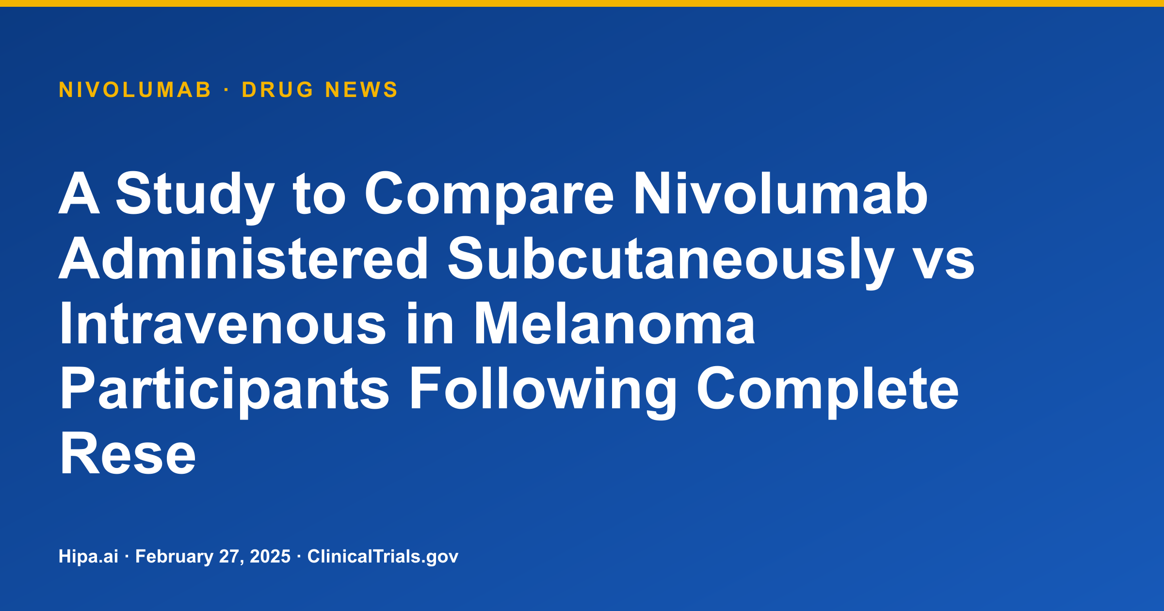 Nivolumab Subcutaneous vs IV Safety Assessed in Melanoma Trial — drug news card