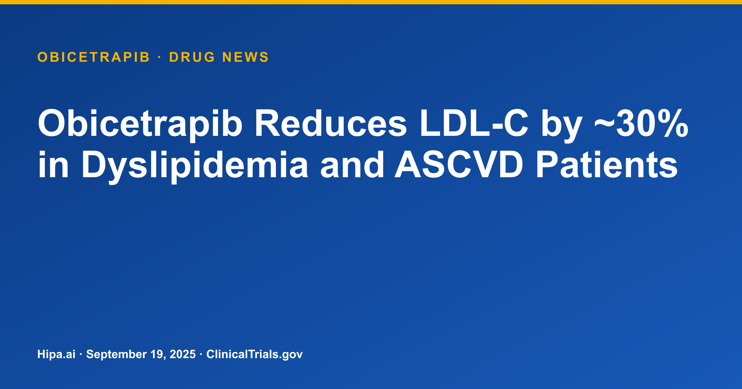 Obicetrapib Phase 3 Trial Reduces LDL-C by 29.94% in Dyslipidemia — research update card