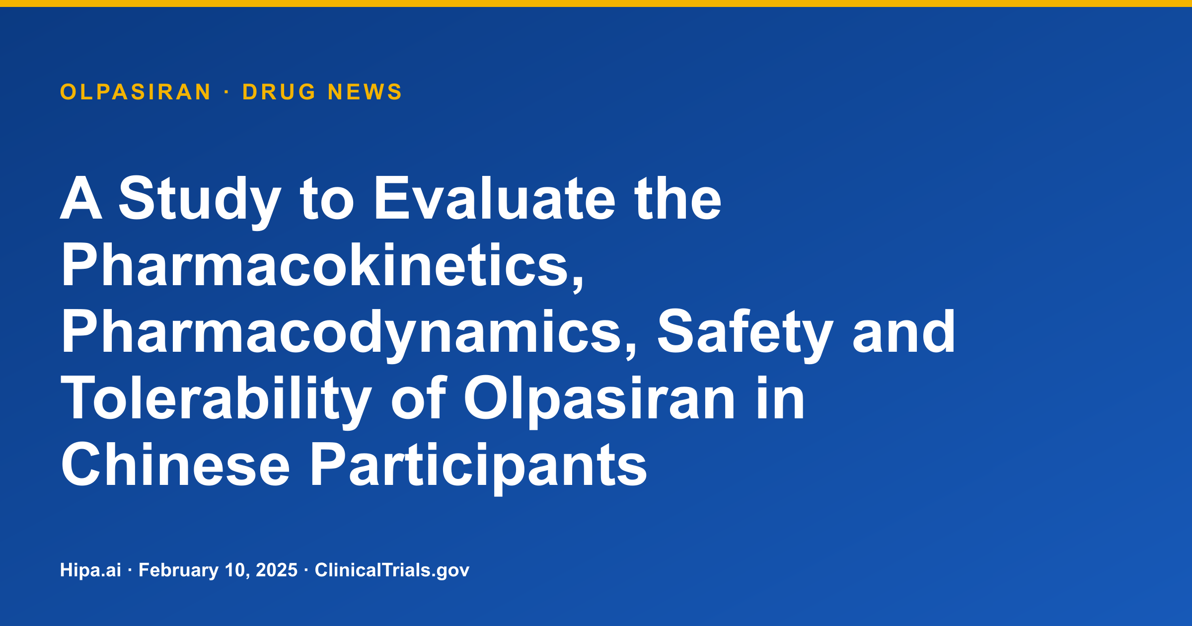 Olpasiran: Pharmacokinetic Profile in Chinese Lp(a) Patients Detailed — drug news card