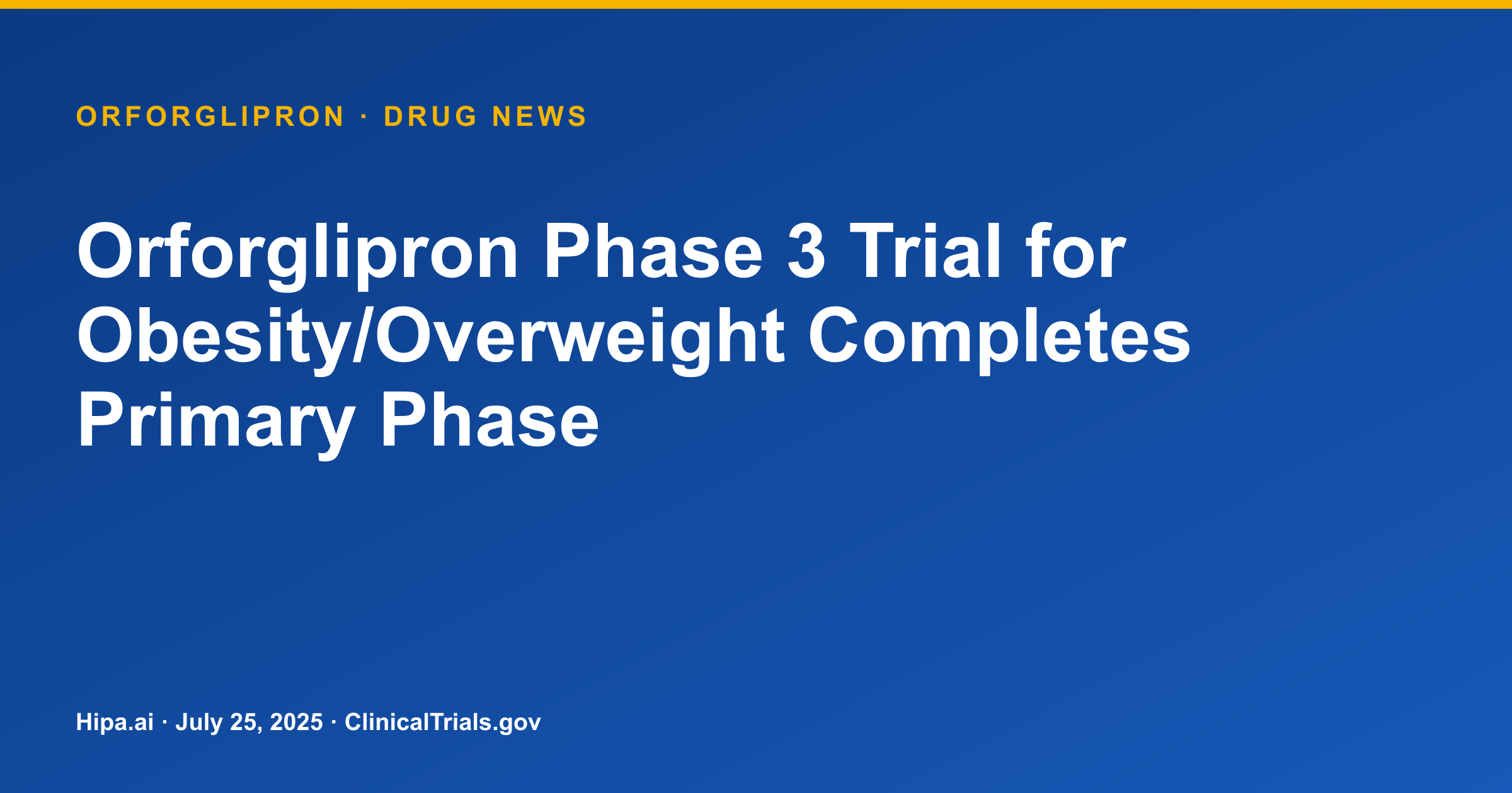 Orforglipron Phase 3 Trial for Obesity/Overweight Completes Primary Phase — drug news card