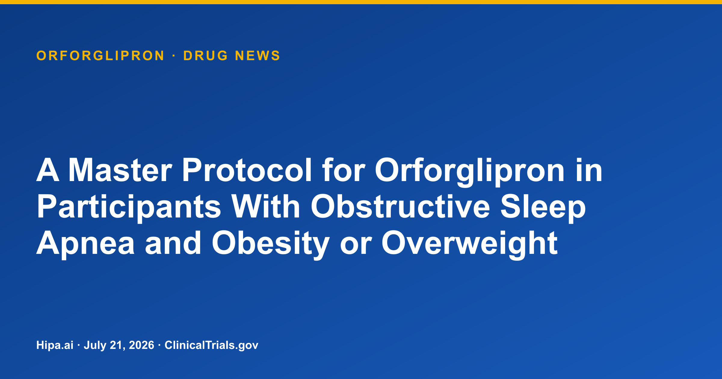 Orforglipron Completes Phase 3 OSA and Obesity Trial — drug news card