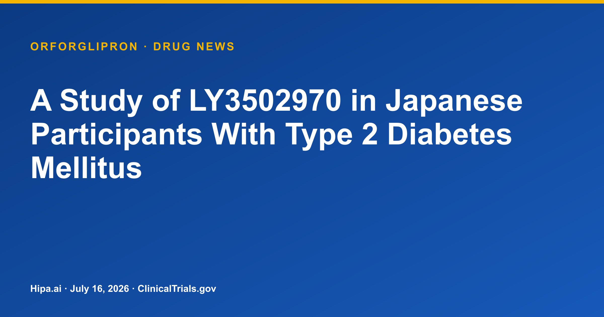 Orforglipron Phase 1 Trial in Type 2 Diabetes Reports Safety Profile — drug news card