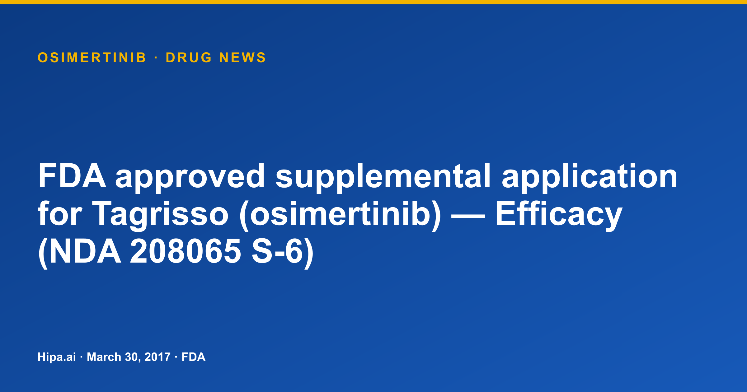 Osimertinib: FDA approves supplemental application for efficacy — drug news card