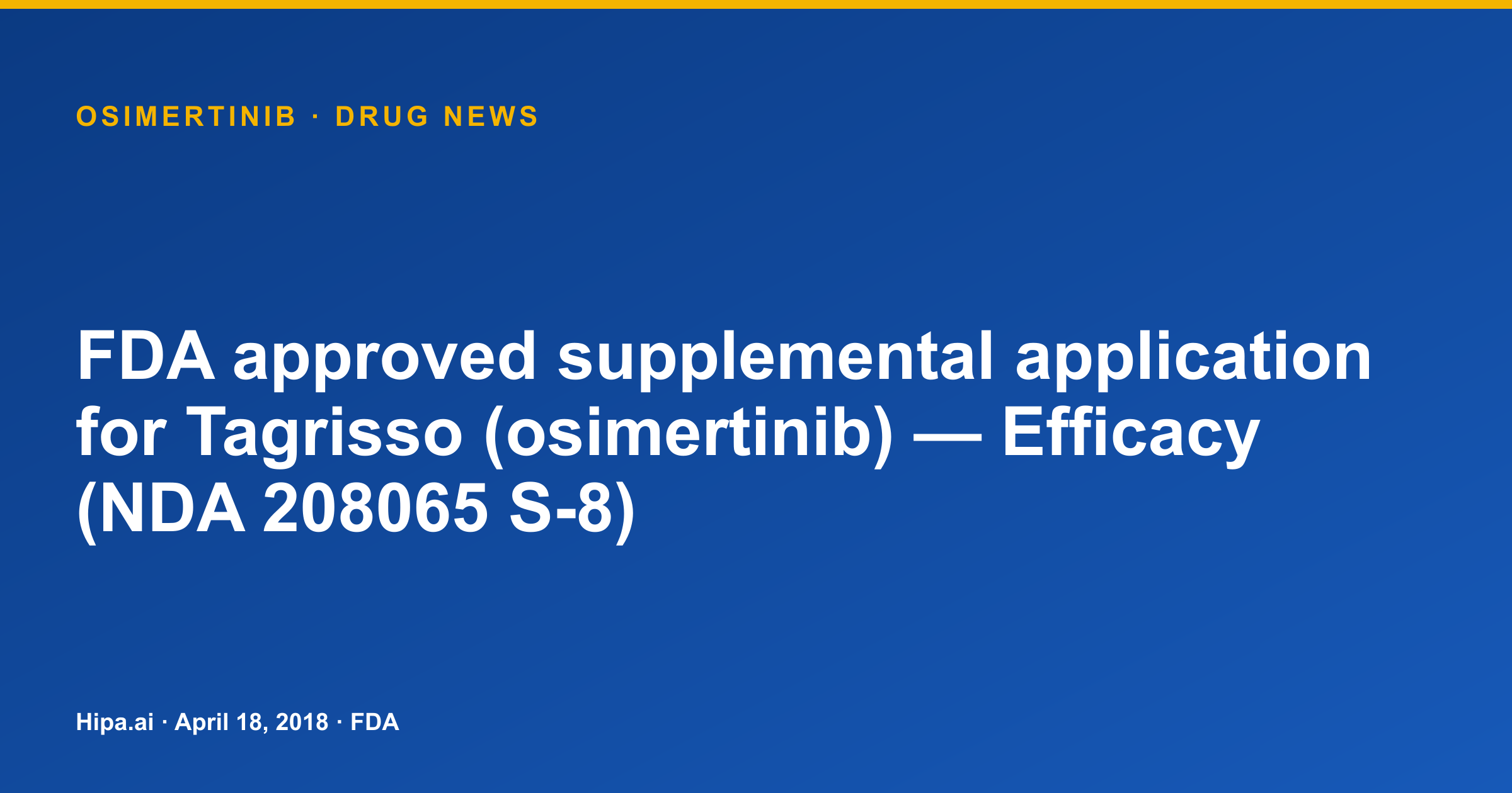 Osimertinib: FDA approves supplemental efficacy application — drug news card