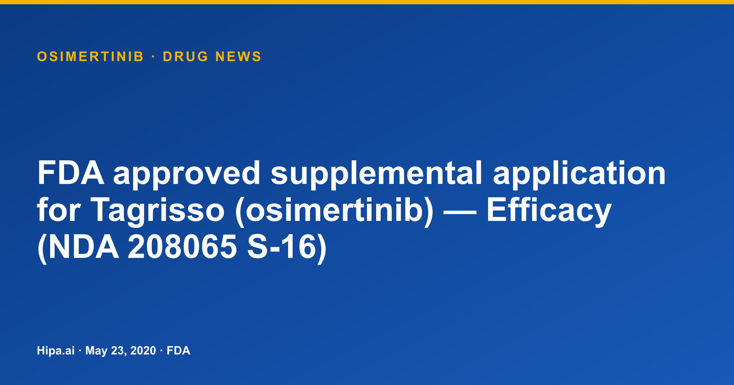 Osimertinib: FDA approves supplemental application for efficacy — drug news card