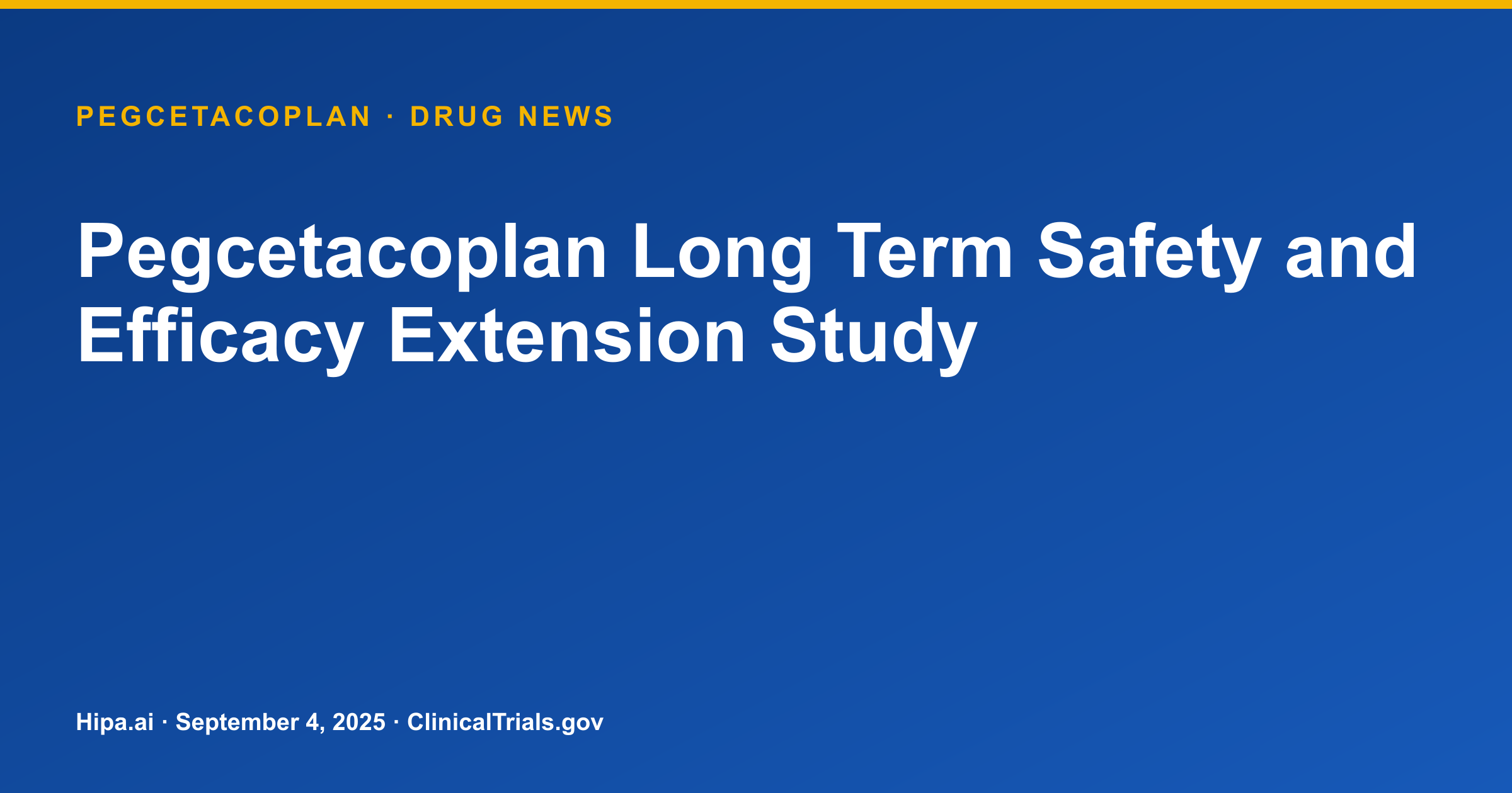 Pegcetacoplan Phase 3 Extension Study for PNH Reaches Primary Completion — drug news card