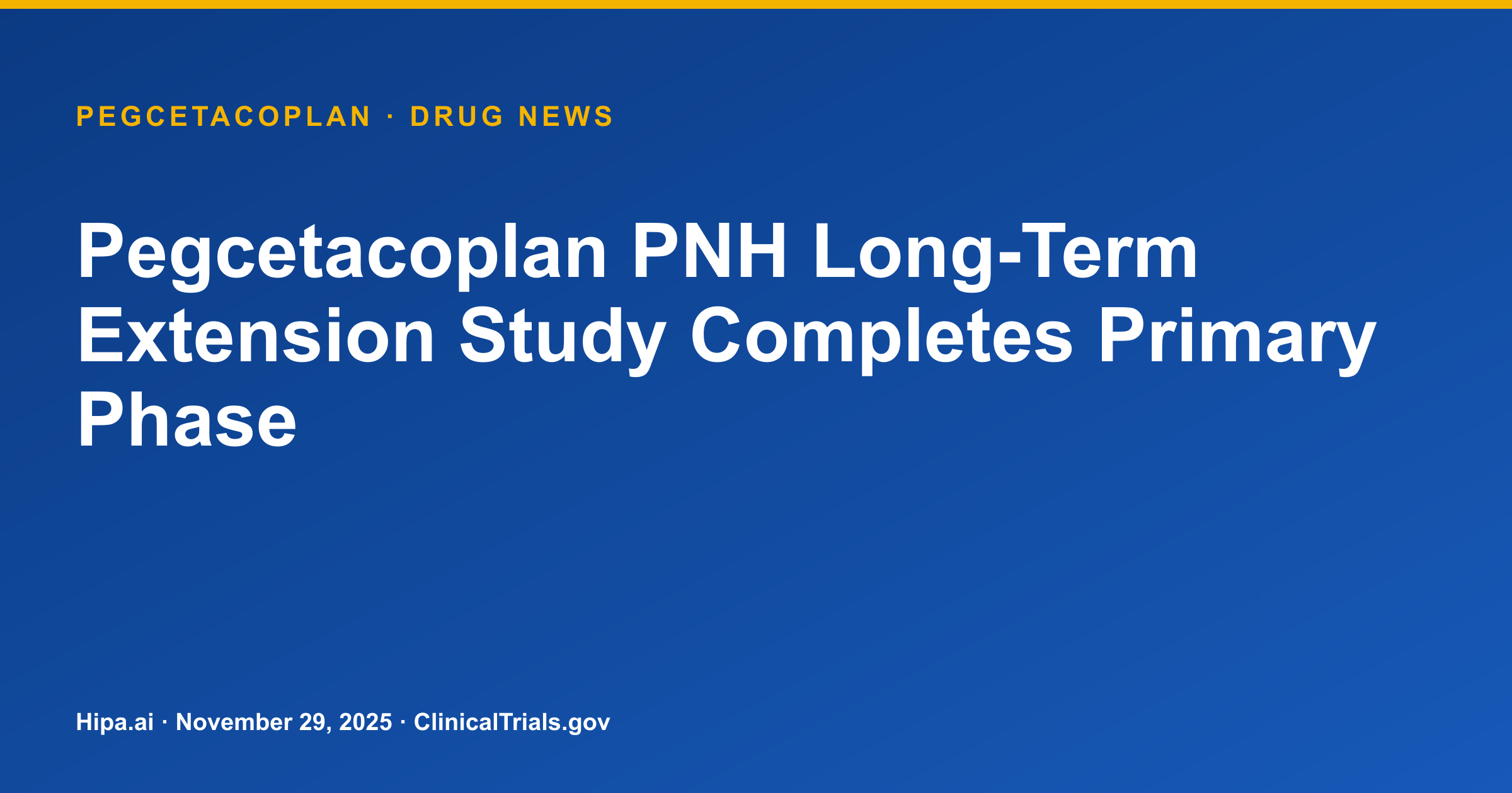 Pegcetacoplan PNH Long-Term Extension Study Completes Primary Phase — drug news card