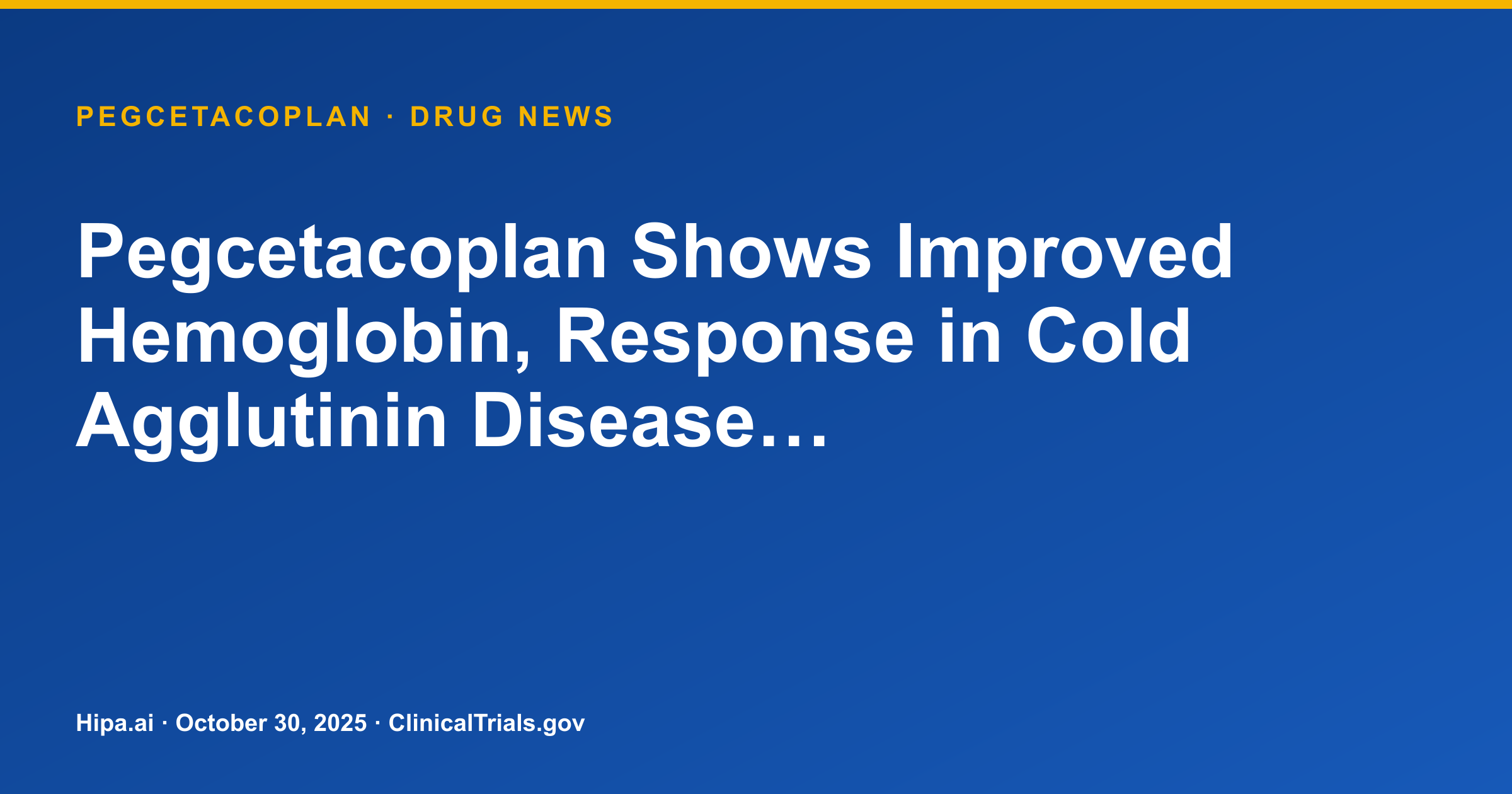 Pegcetacoplan Phase 3 CAD Trial Results Posted: Increased Hemoglobin vs. Placebo — drug news card