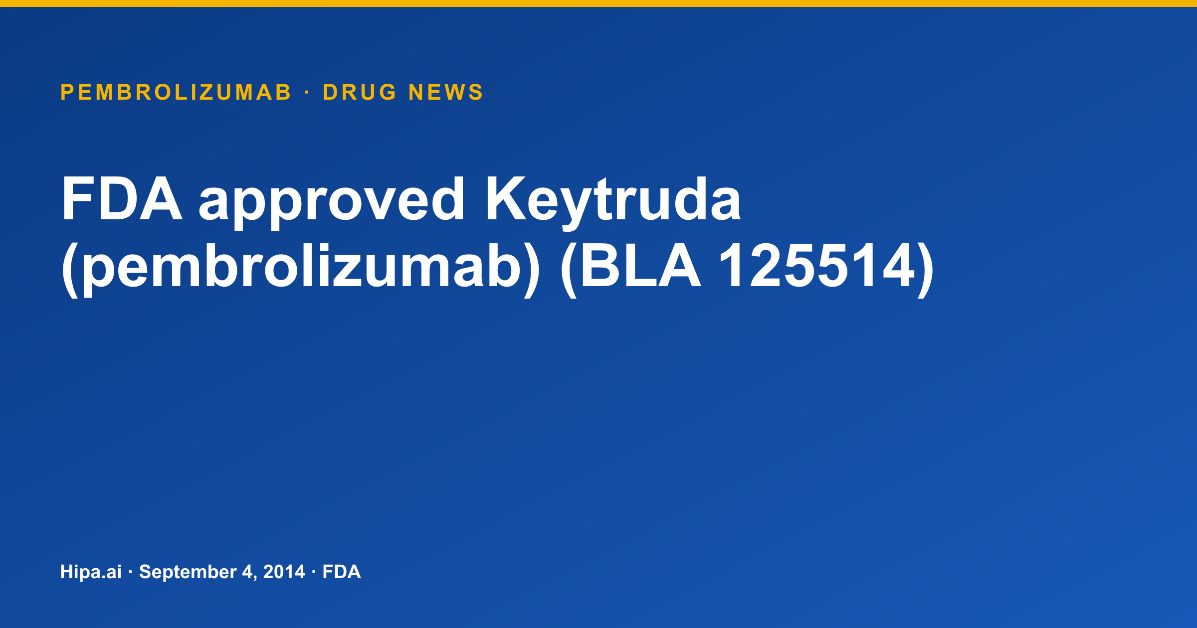 Keytruda (Pembrolizumab) Receives Initial FDA Approval as New Molecular Entity — drug news card