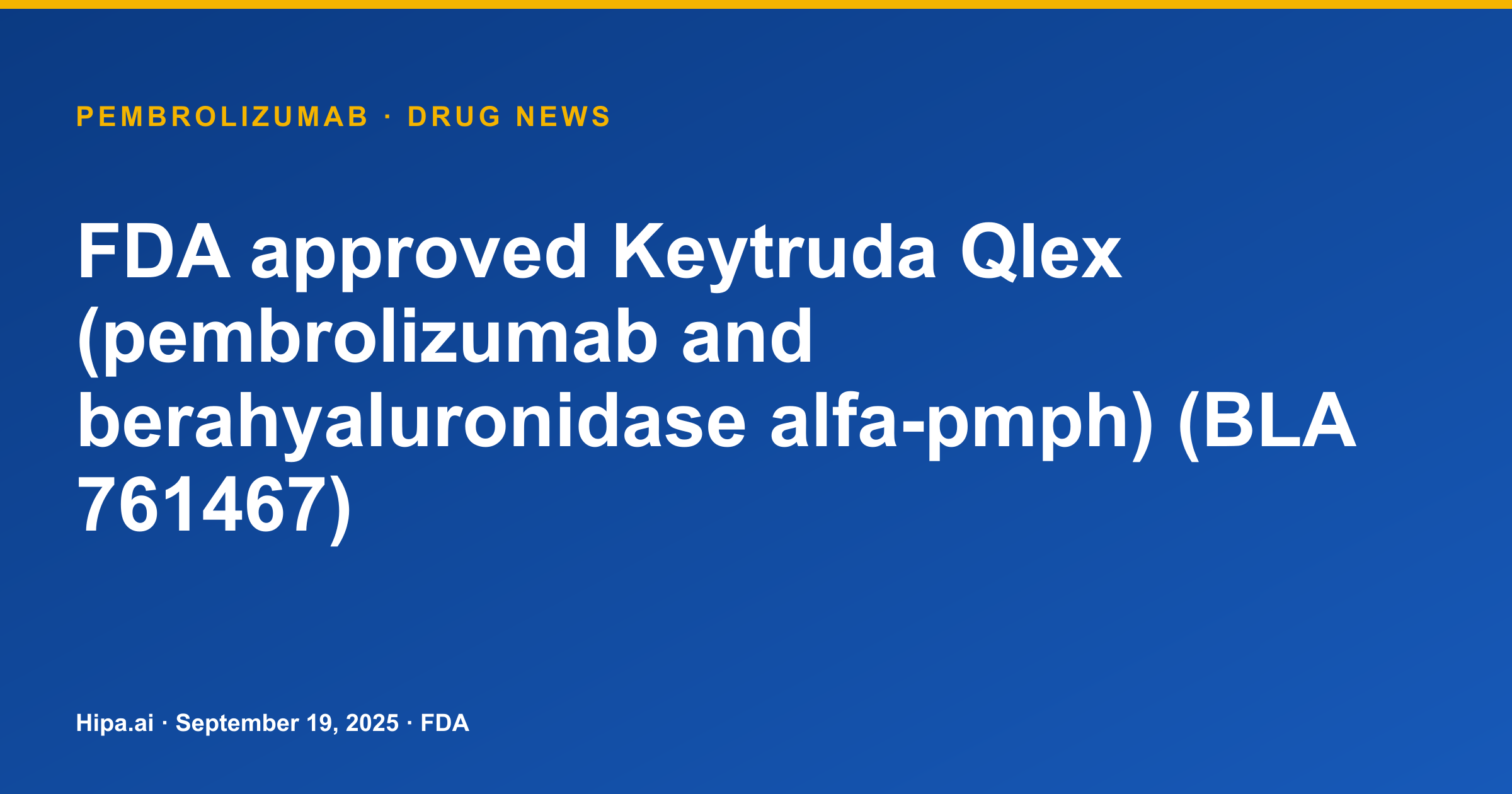 Keytruda Qlex (Pembrolizumab) FDA Approves New Coformulation — drug news card