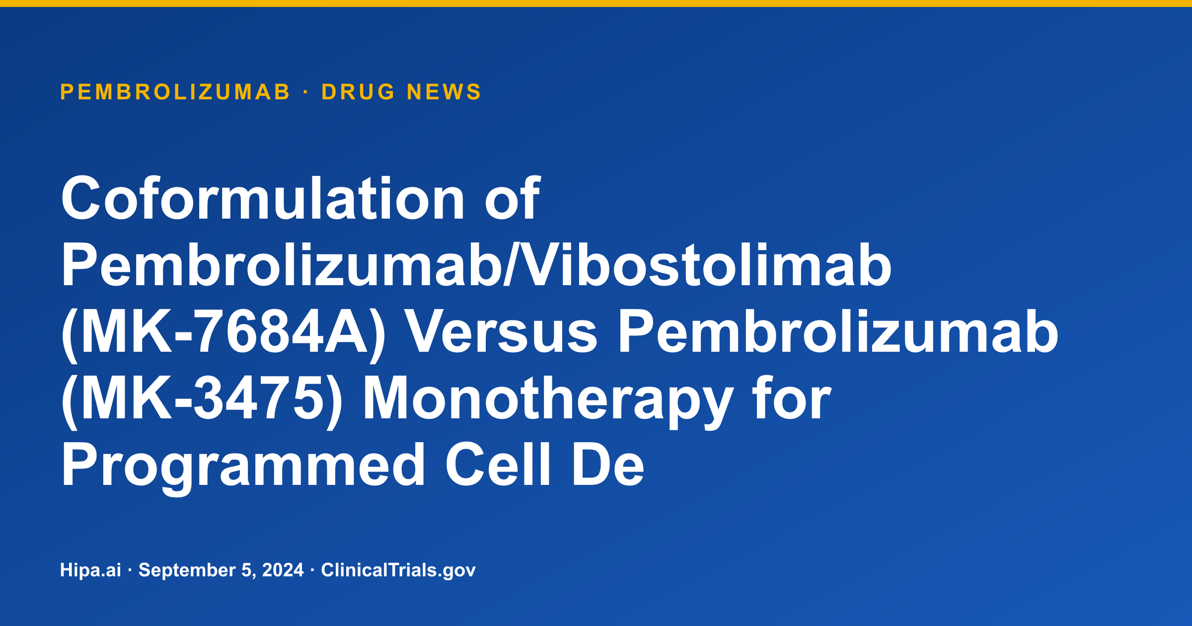 Pembrolizumab/Vibostolimab Coformulation Misses OS Endpoint in Metastatic NSCLC — drug news card