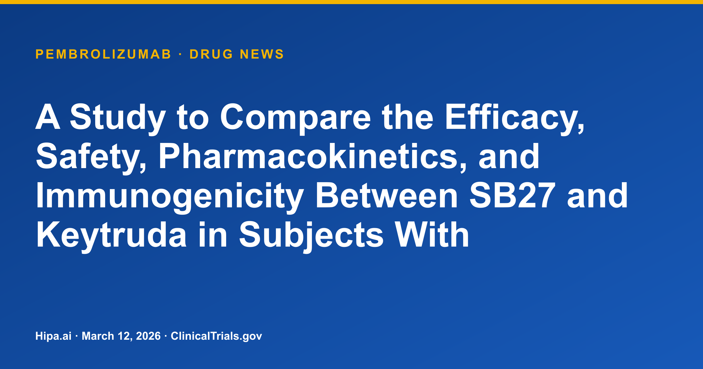 Pembrolizumab Biosimilar Trial for Metastatic NSCLC Reaches Primary Completion — drug news card