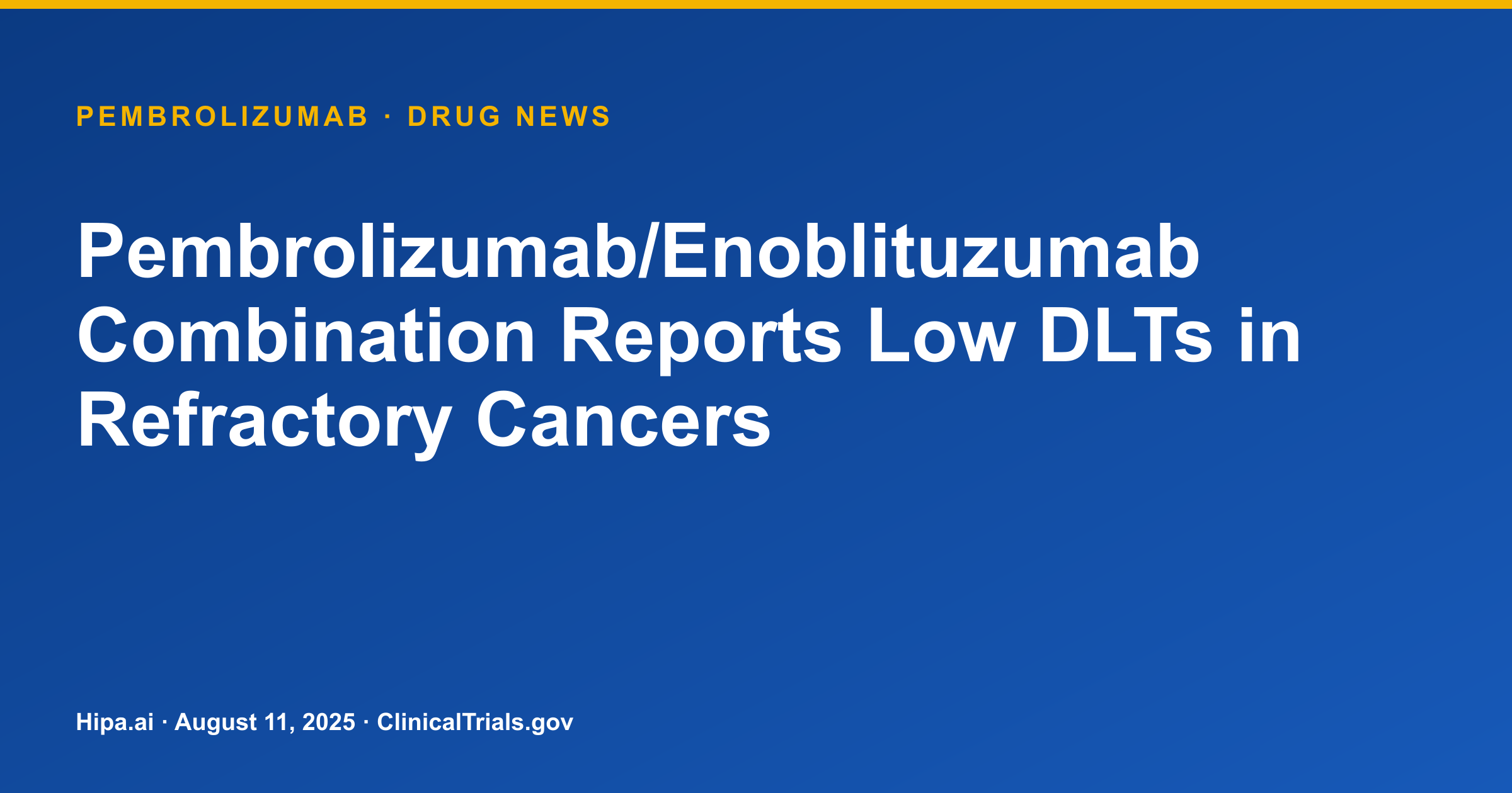 Pembrolizumab/Enoblituzumab Combination Reports Low DLTs in Refractory Cancers — research update card