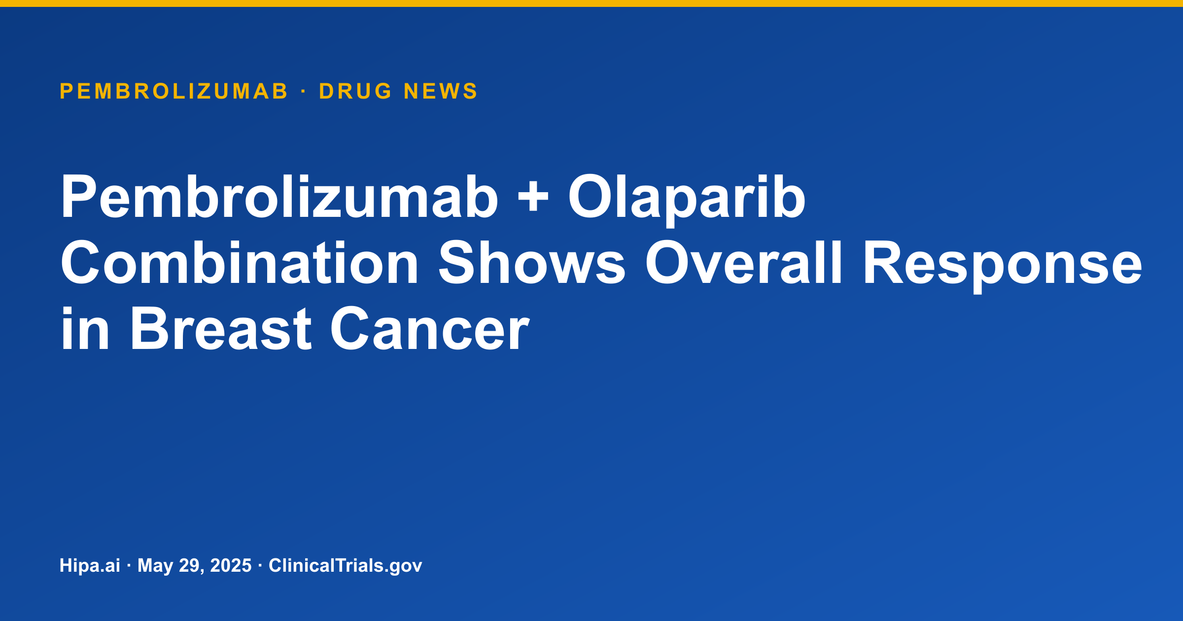Pembrolizumab + Olaparib Combination Shows Overall Response in Breast Cancer — research update card