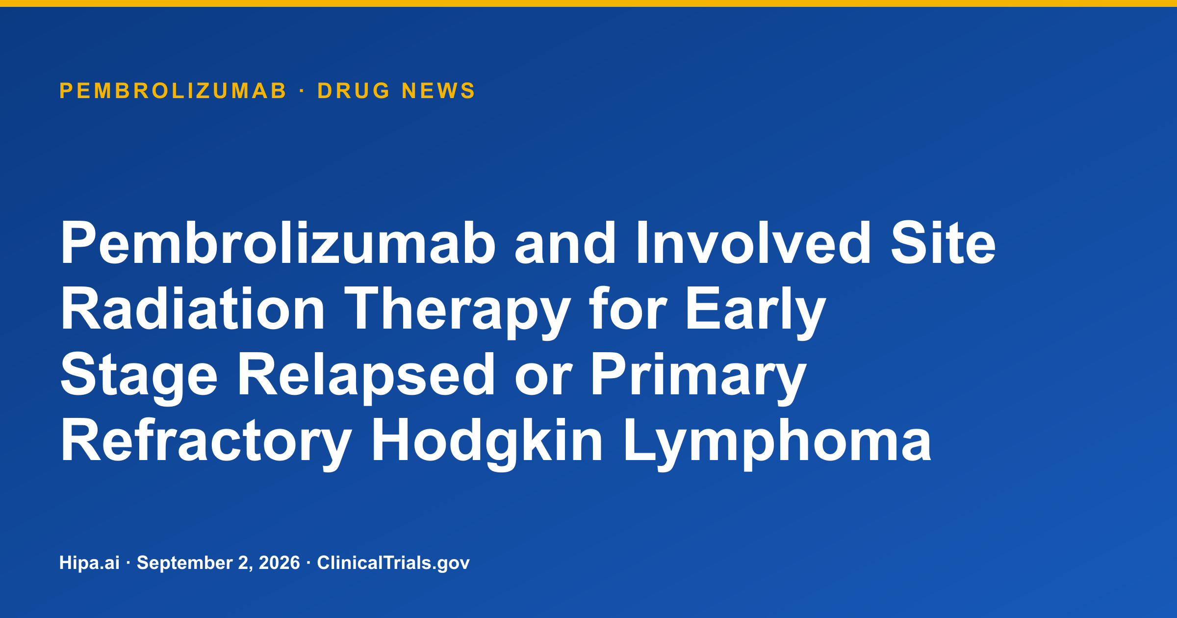 Pembrolizumab trial reports Hodgkin lymphoma response counts — drug news card